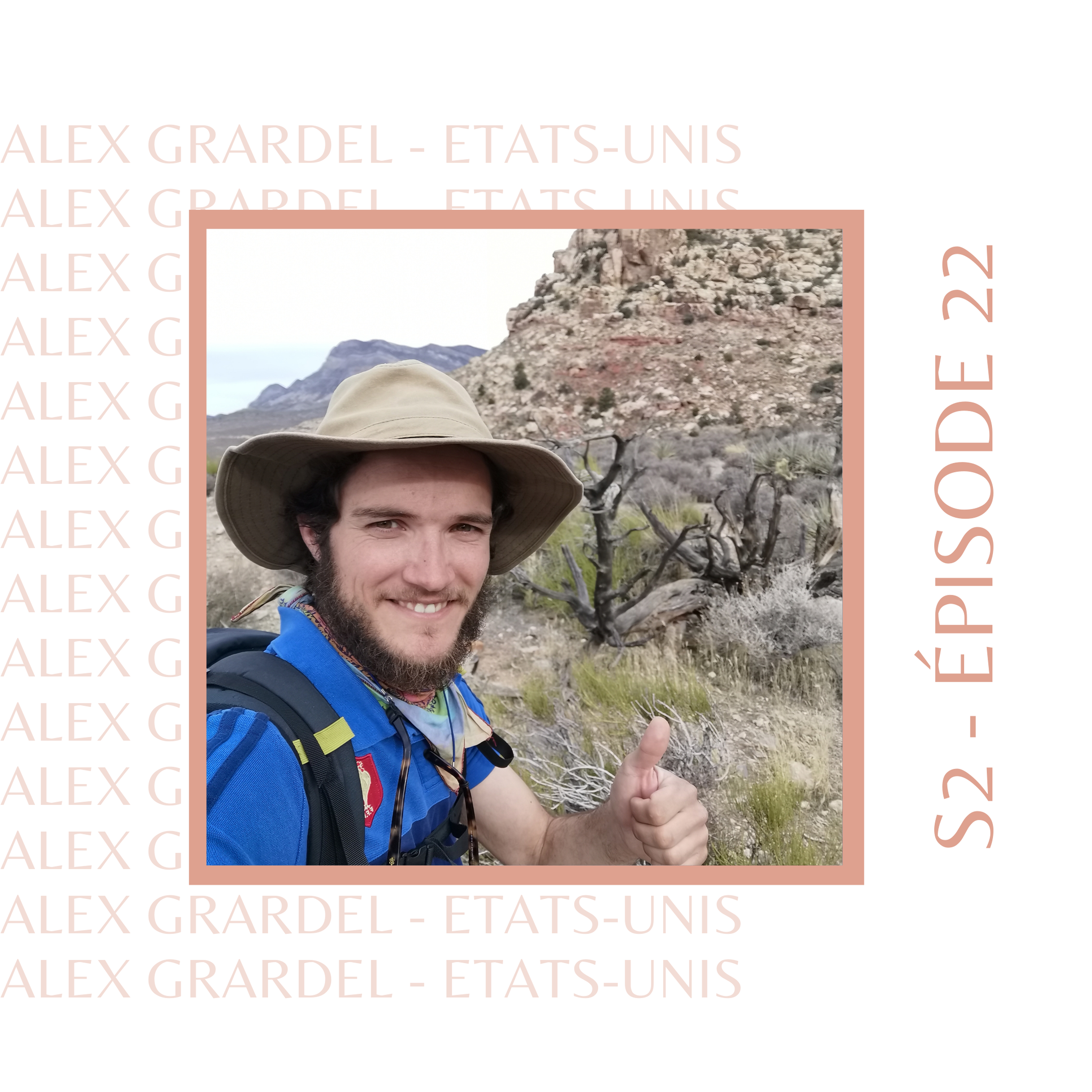 S2E22 - Alex Grardel (USA) : Celui qui est parti en stop à la rencontre des américains