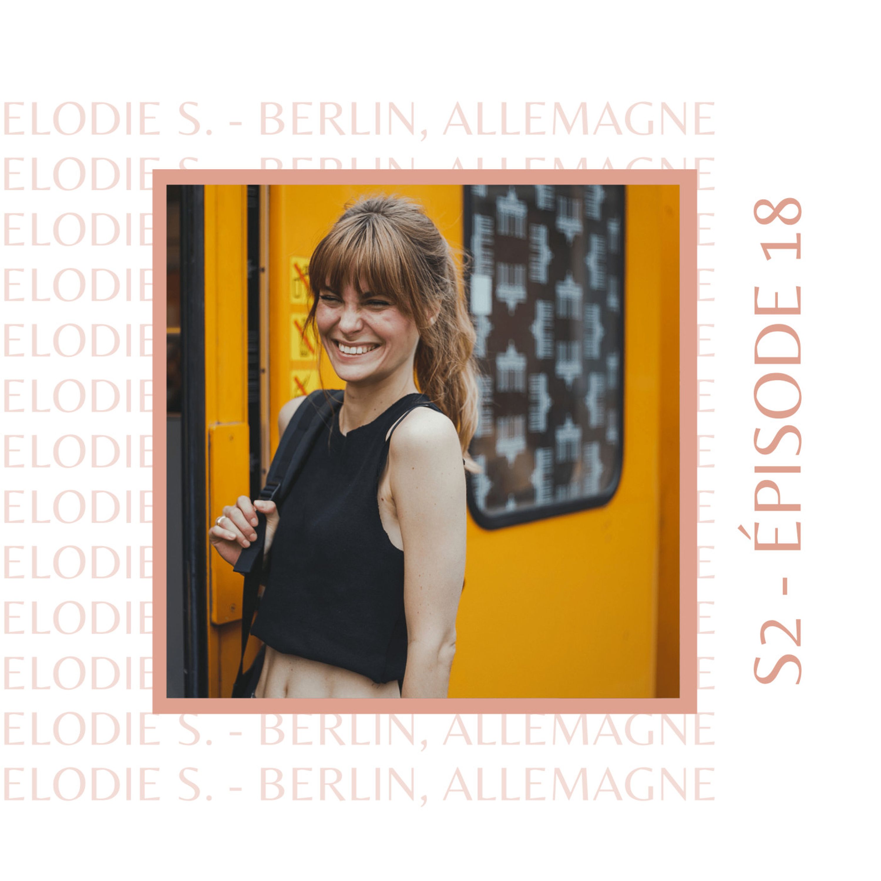 S2E18 - Elodie S (Allemagne) : Celle qui était partie dans sa ville coup de coeur