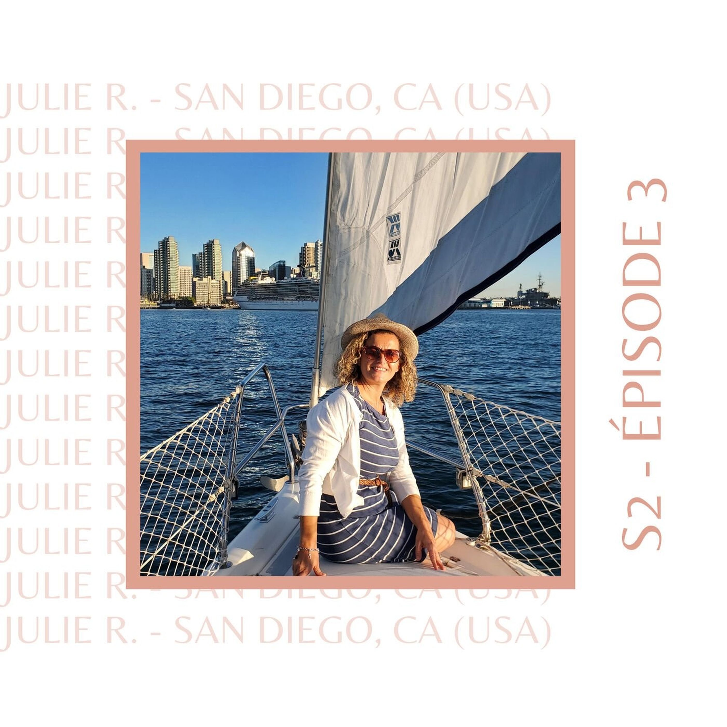 S2E3 - Julie (USA) : Celle qui s'était réinventée en Californie