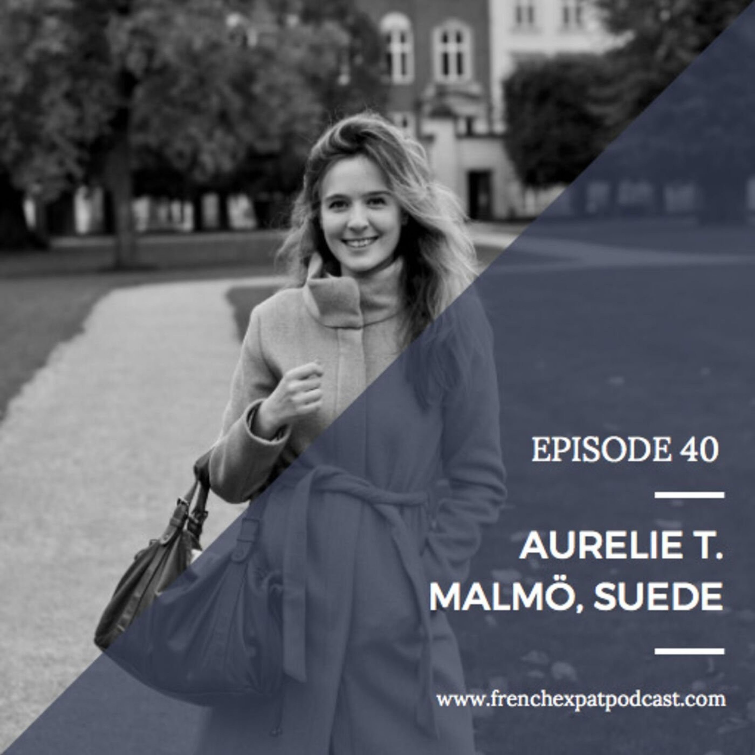 S1E40 - Aurélie (Italie, Australie, Suède) : Celle qui n'avait pas peur de chercher son bonheur...
