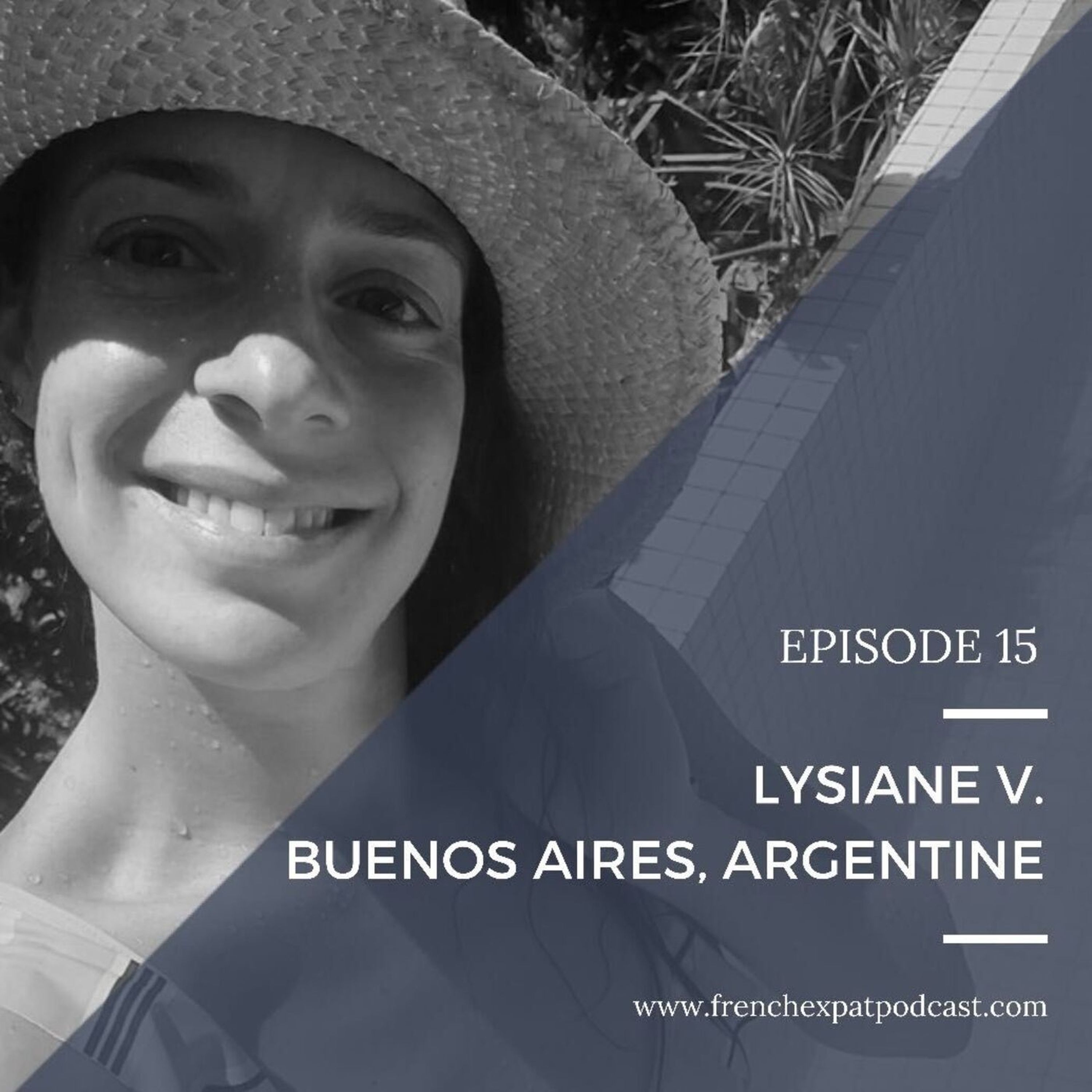 Lysiane (Brésil et Argentine) : Celle qui s'était expatriée deux fois en Amérique Latine
