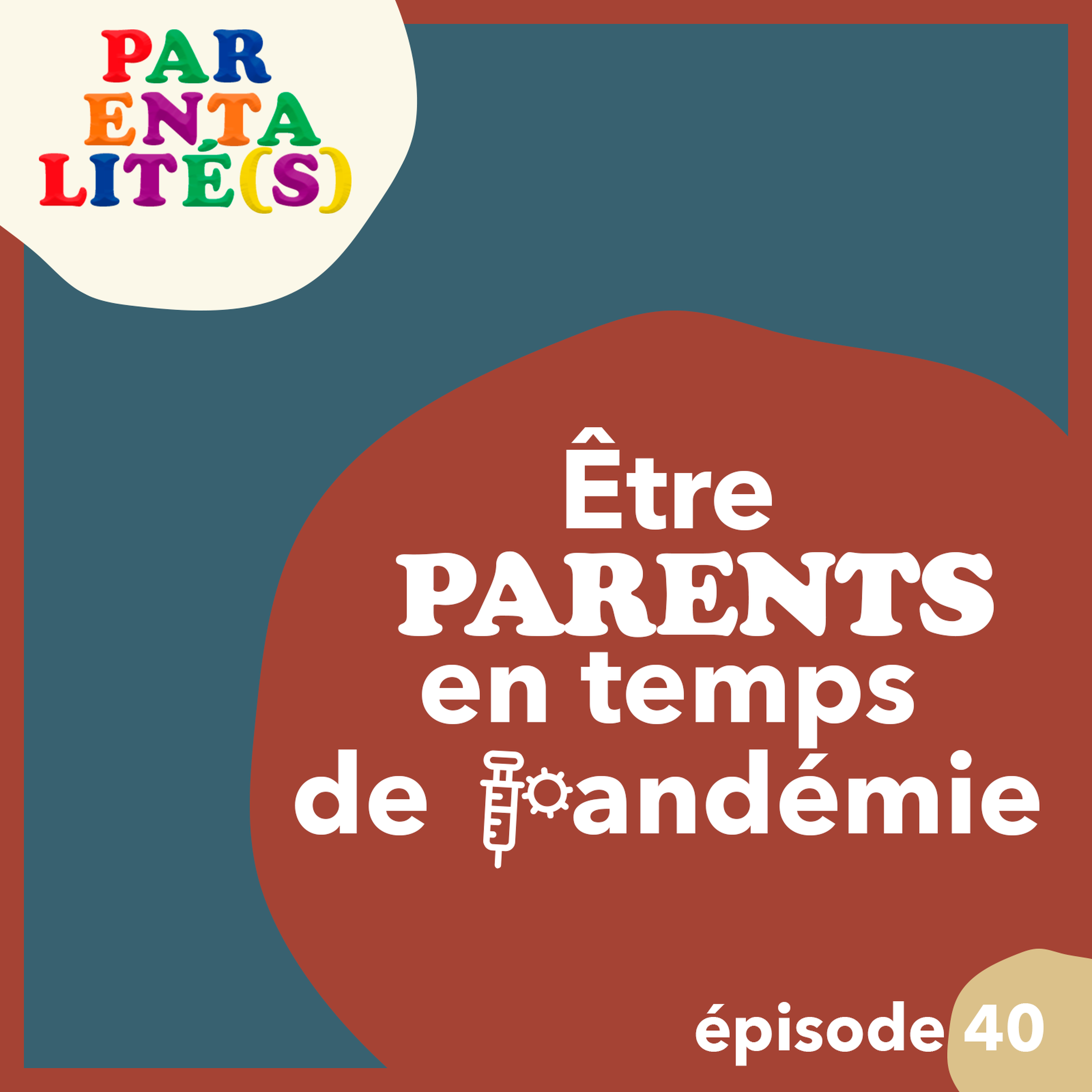 Etre parents en temps de pandémie