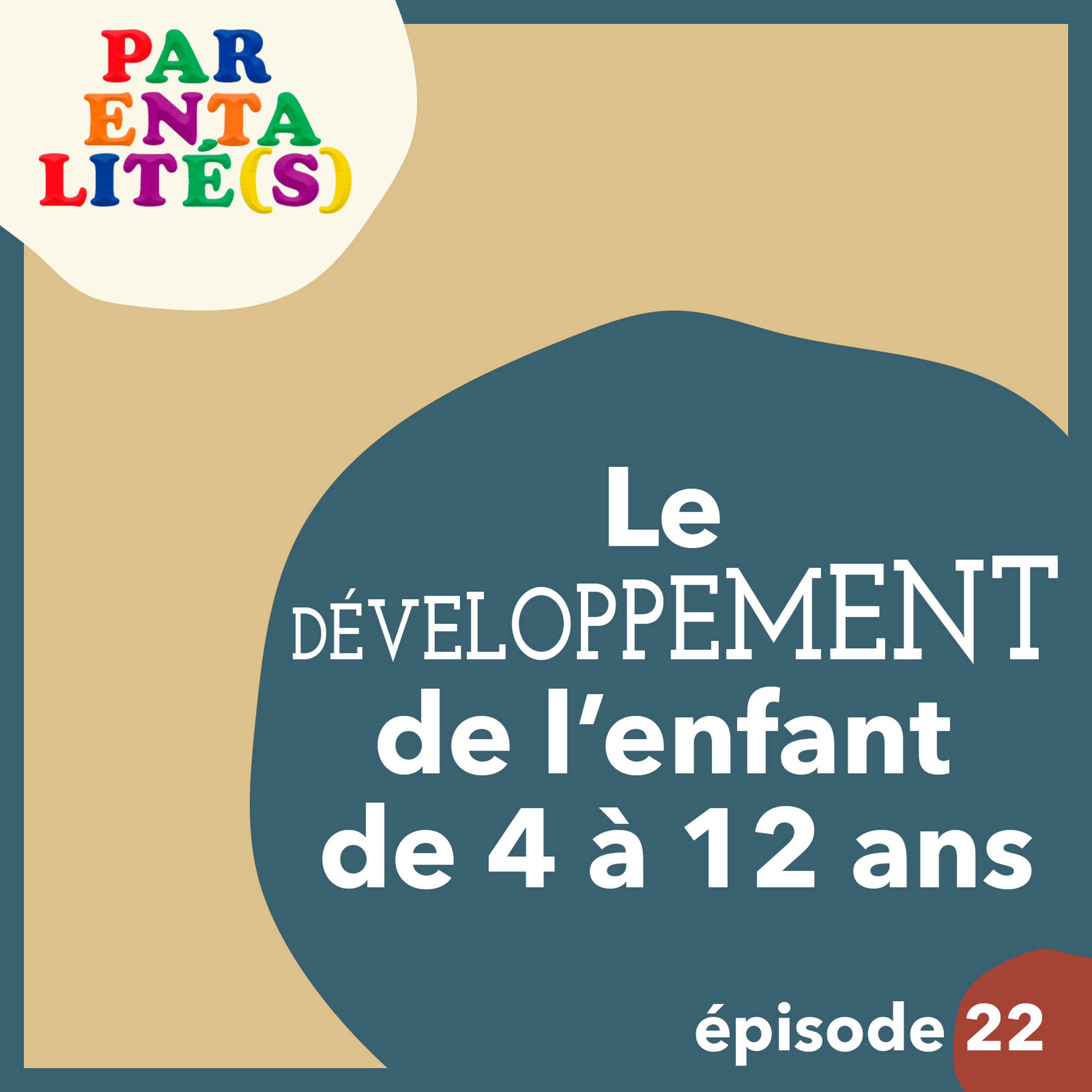 Le développement de l'enfant de 4 à 12 ans