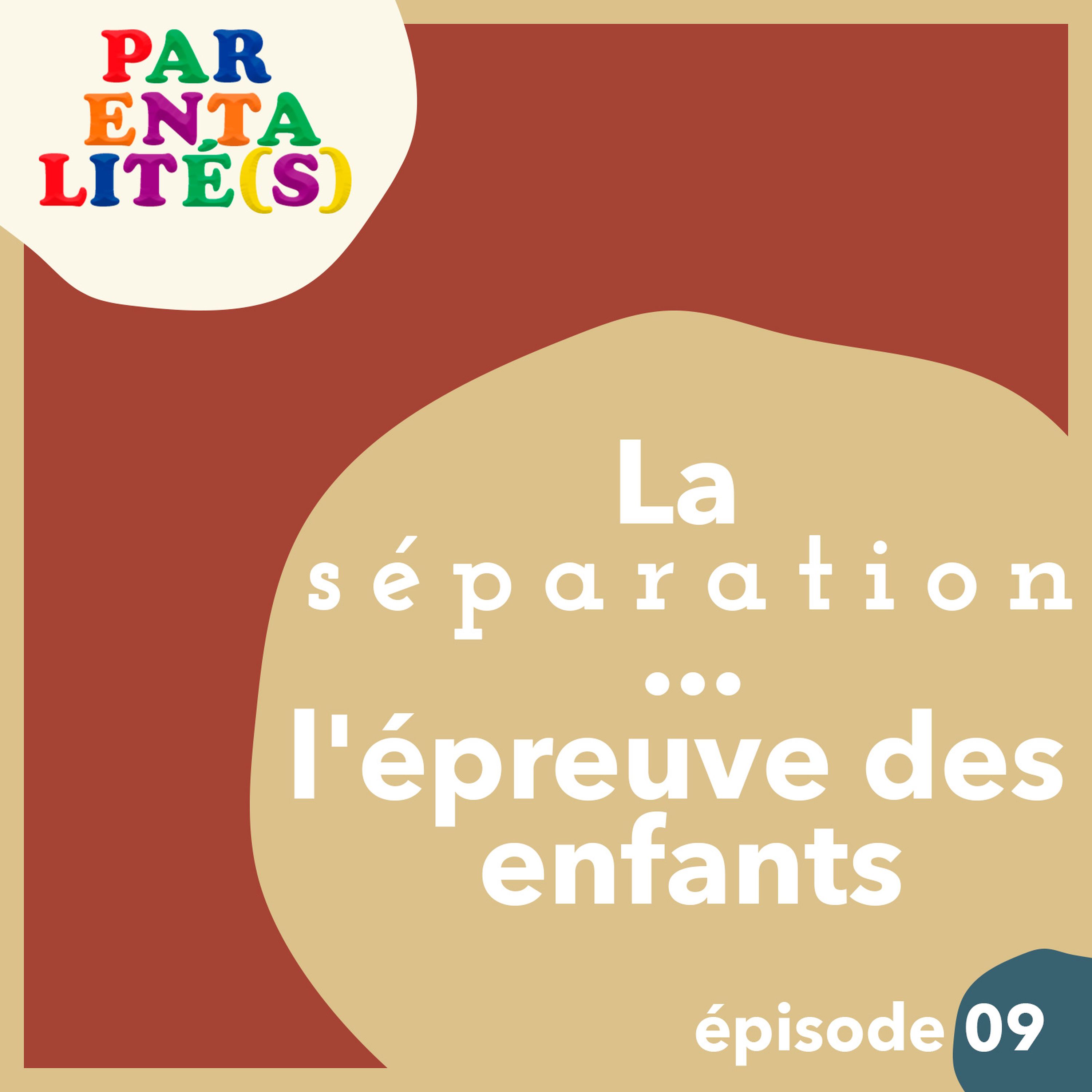 La séparation... l'épreuve des enfants