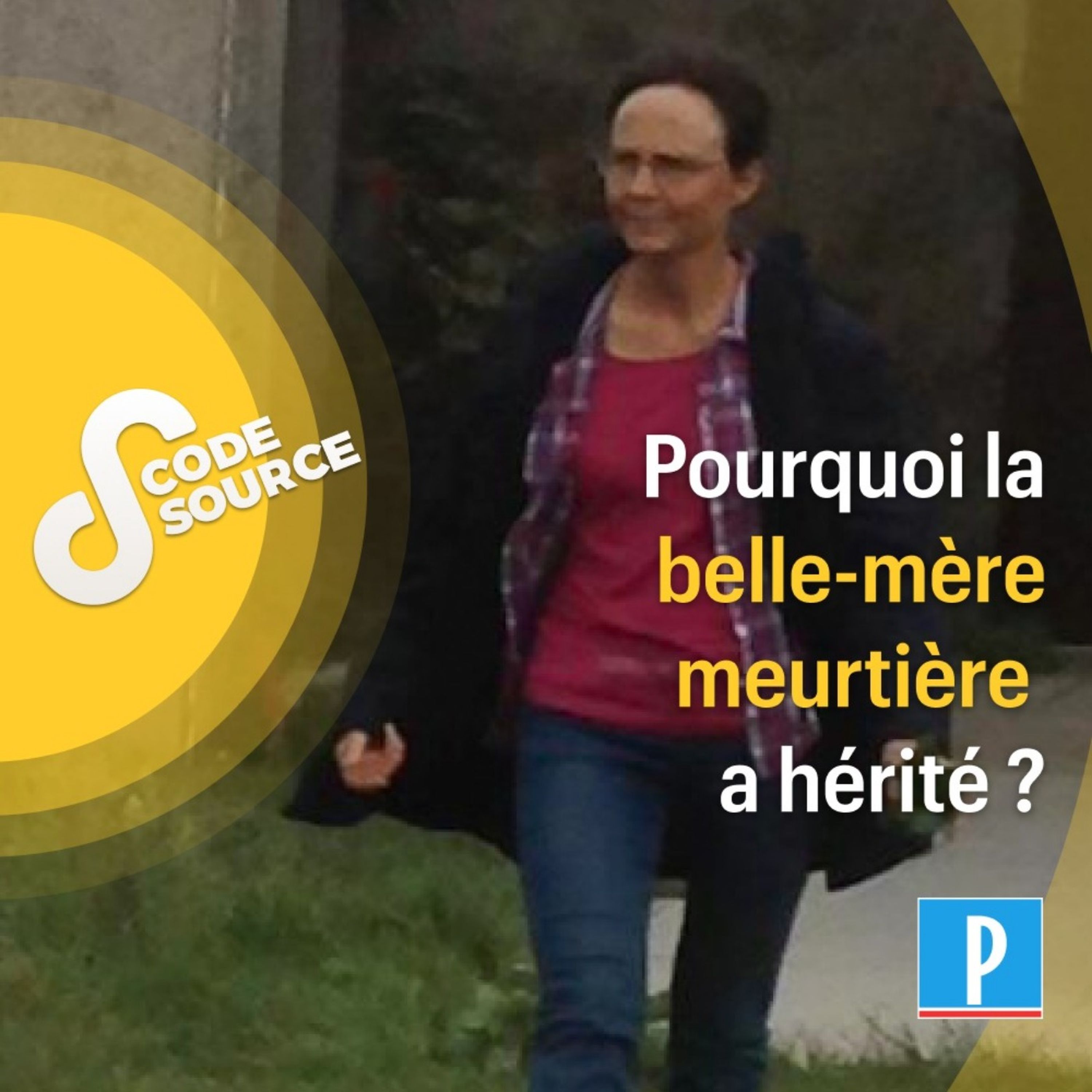 Pourquoi la belle-mère meurtrière a hérité ?