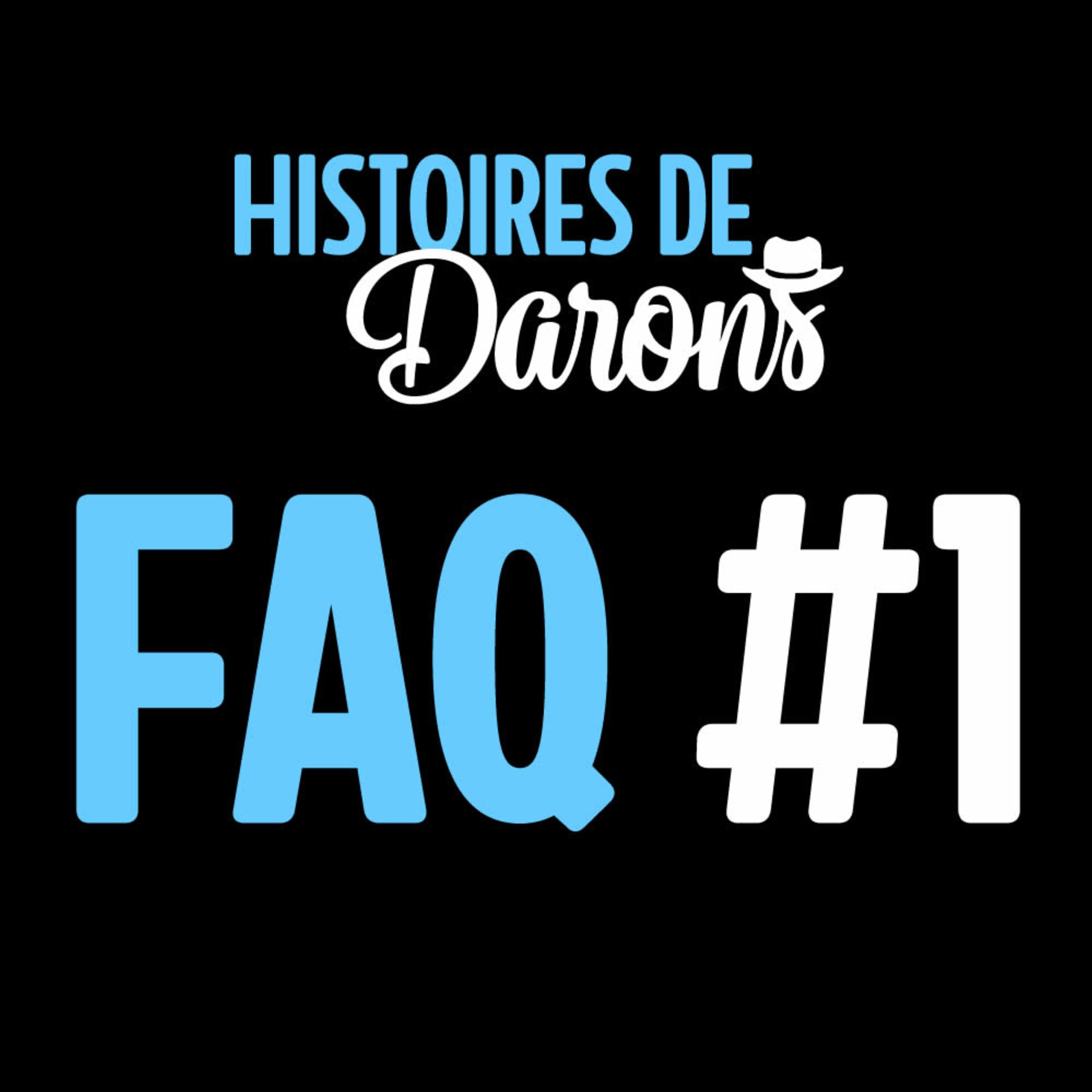 [Bonus] FAQ #1 - Je réponds à vos questions