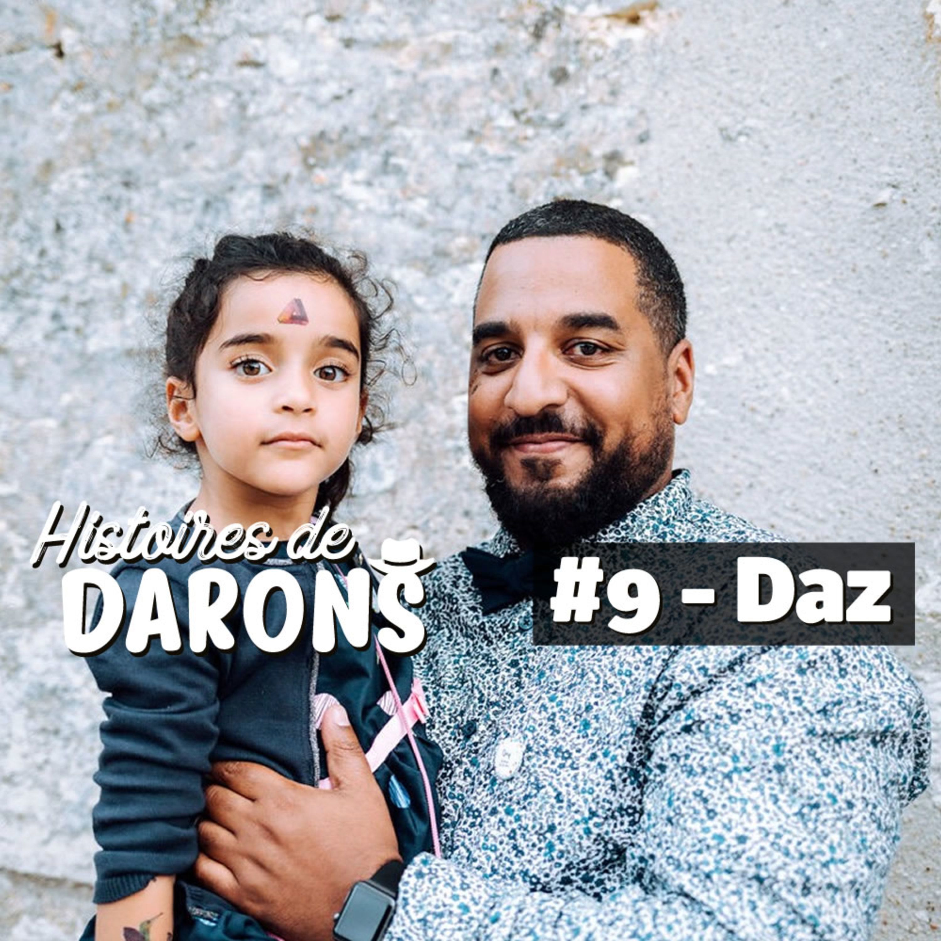 Daz : "avec ma nana, on forme une équipe !"