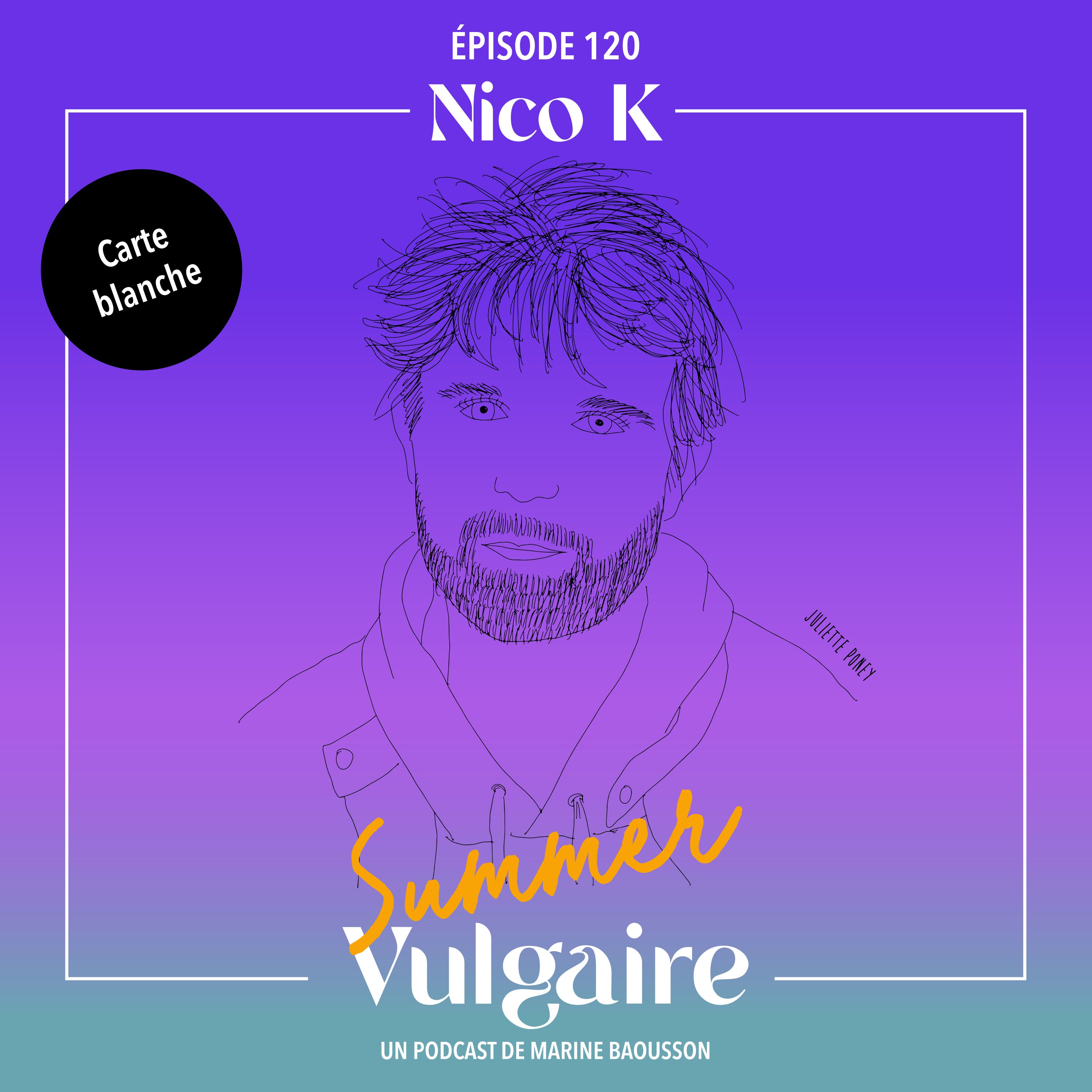 CARTE BLANCHE à NICO K