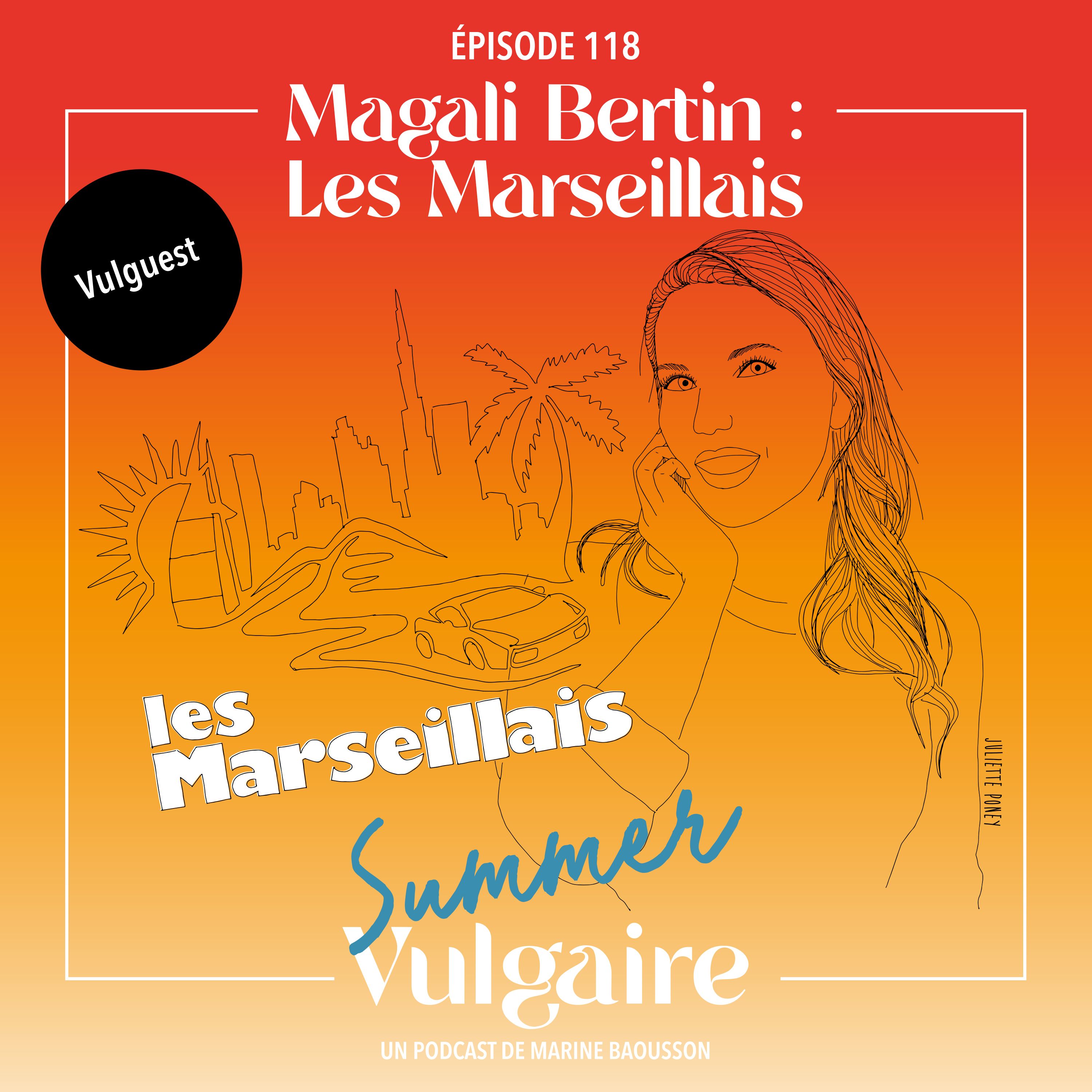 Magali Bertin : LES MARSEILLAIS