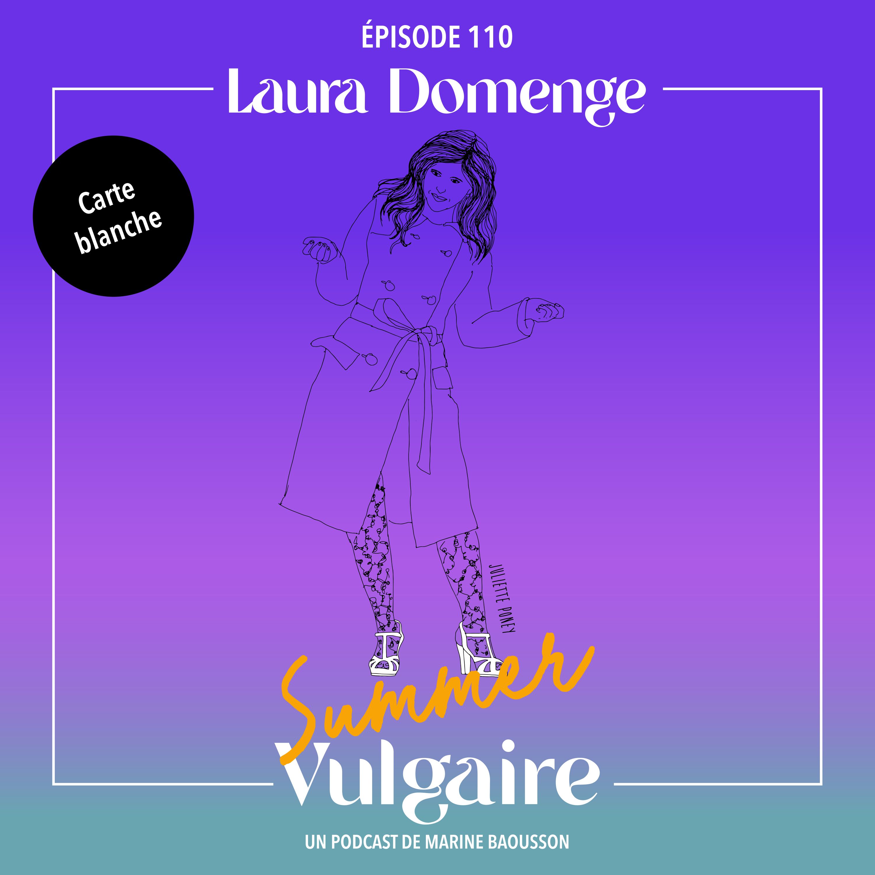 CARTE BLANCHE à LAURA DOMENGE