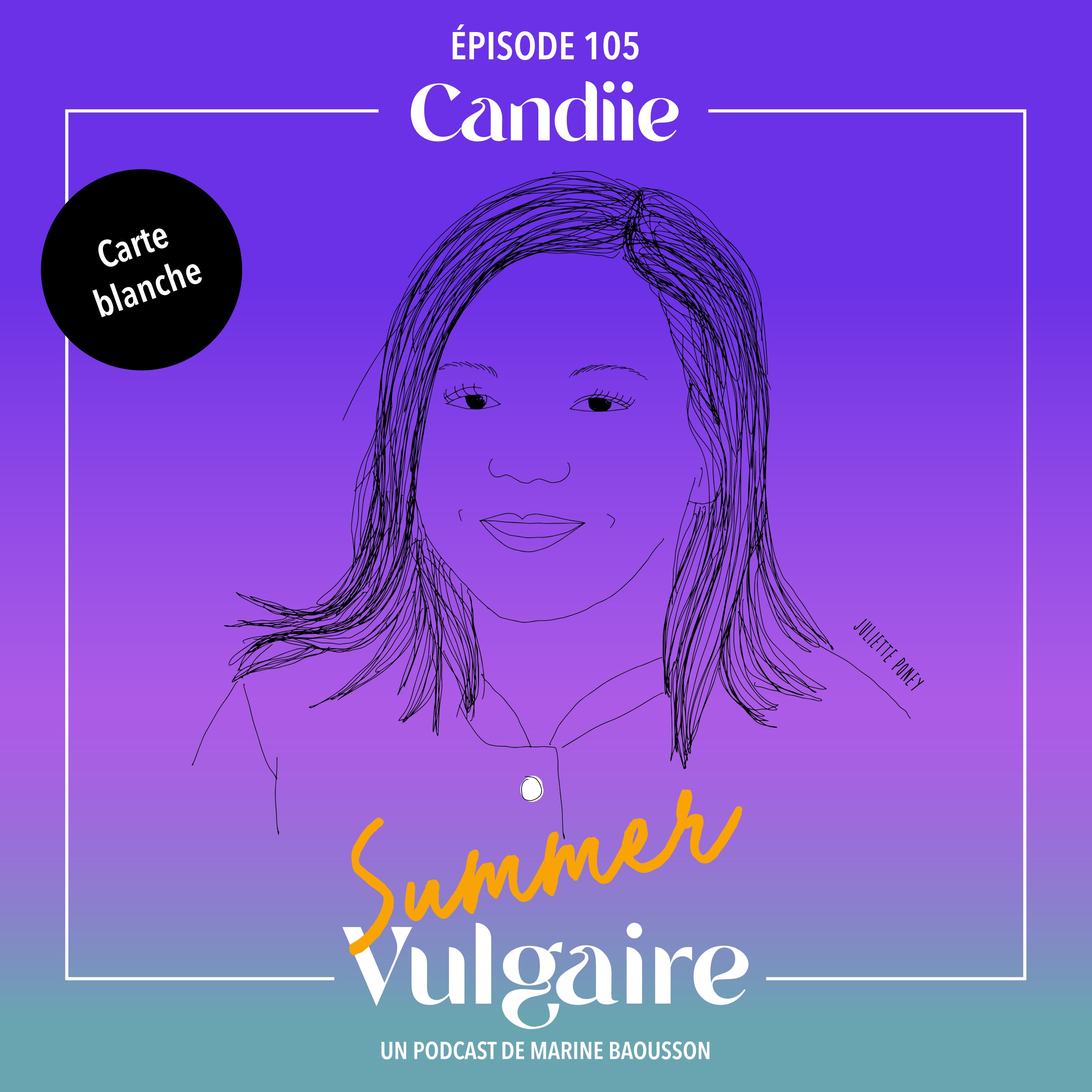 CARTE BLANCHE à CANDIIE