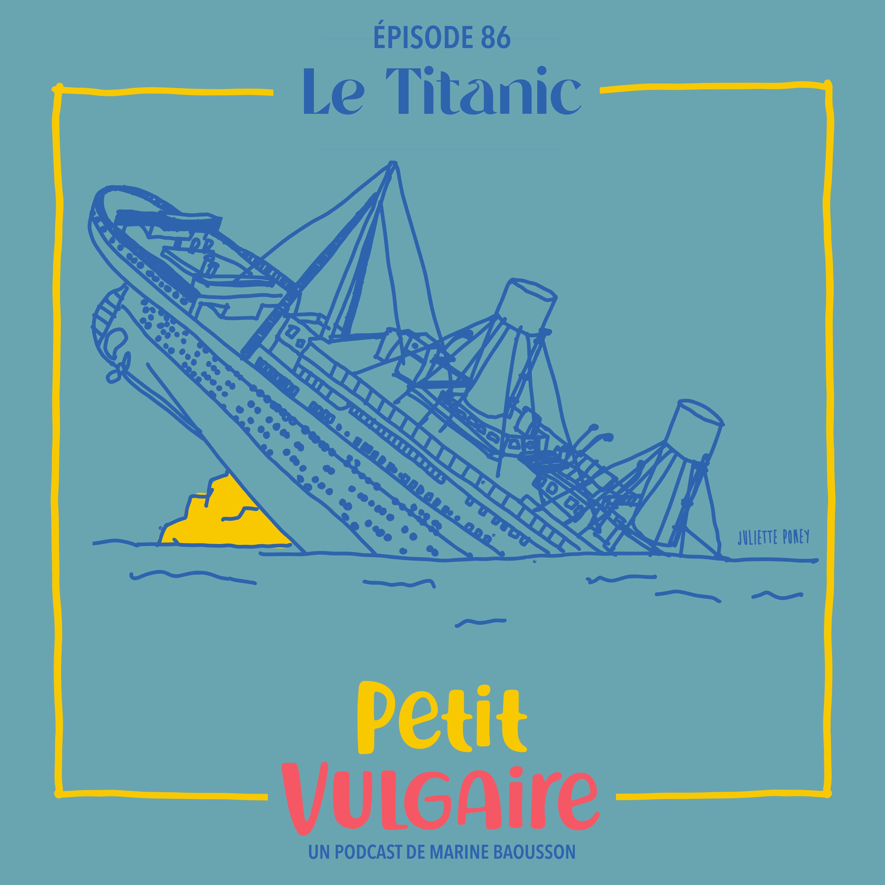Petit Vulgaire : LE TITANIC