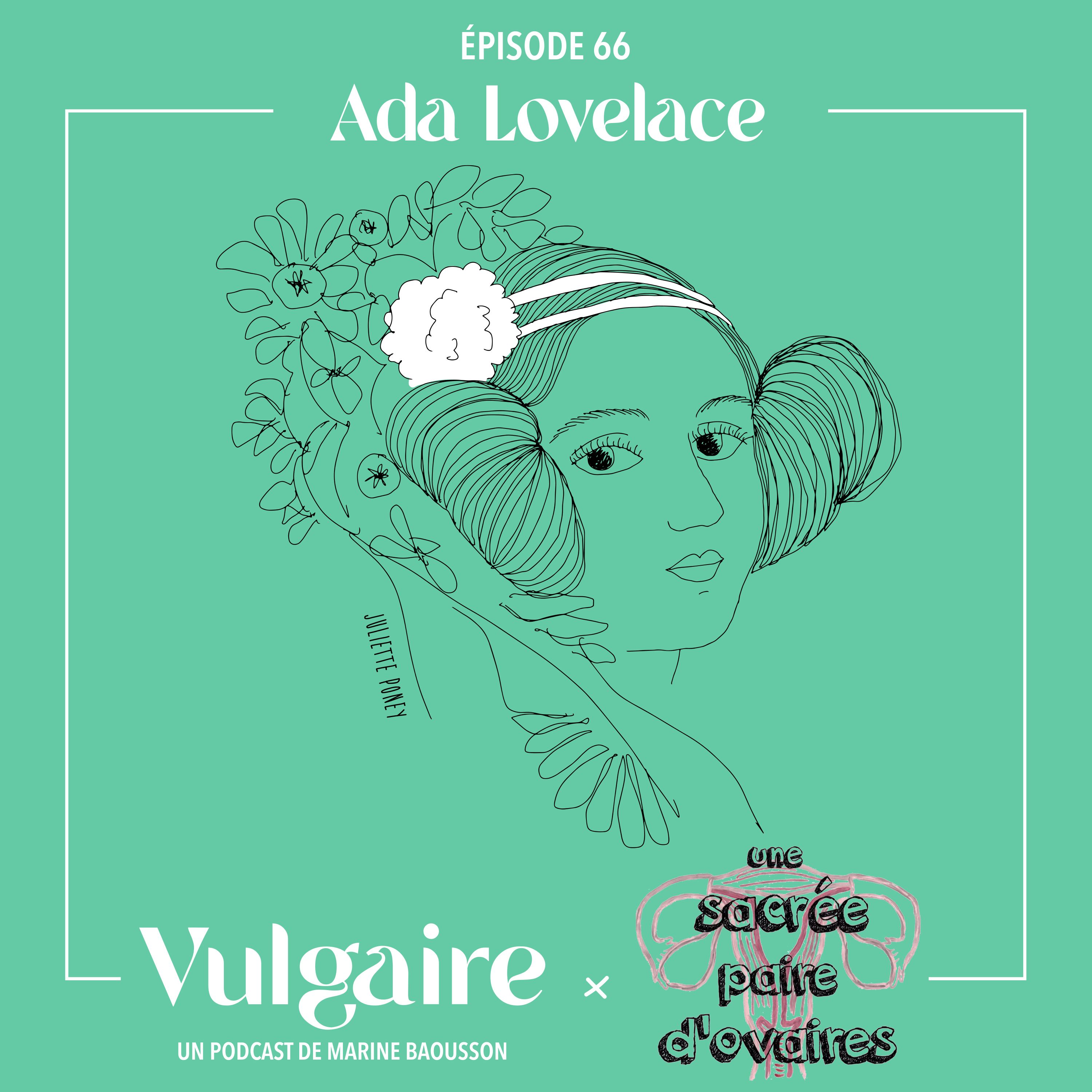 ADA LOVELACE - Avec UNE SACRÉE PAIRE D'OVAIRES