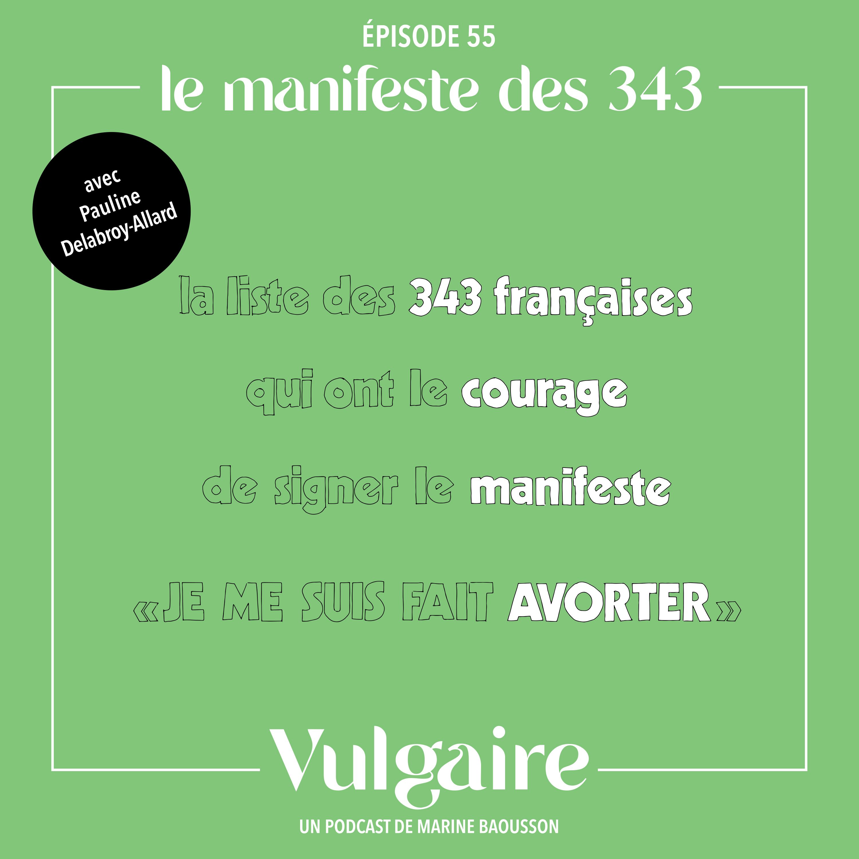 LE MANIFESTE DES 343 - Avec Pauline Delabroy-Allard