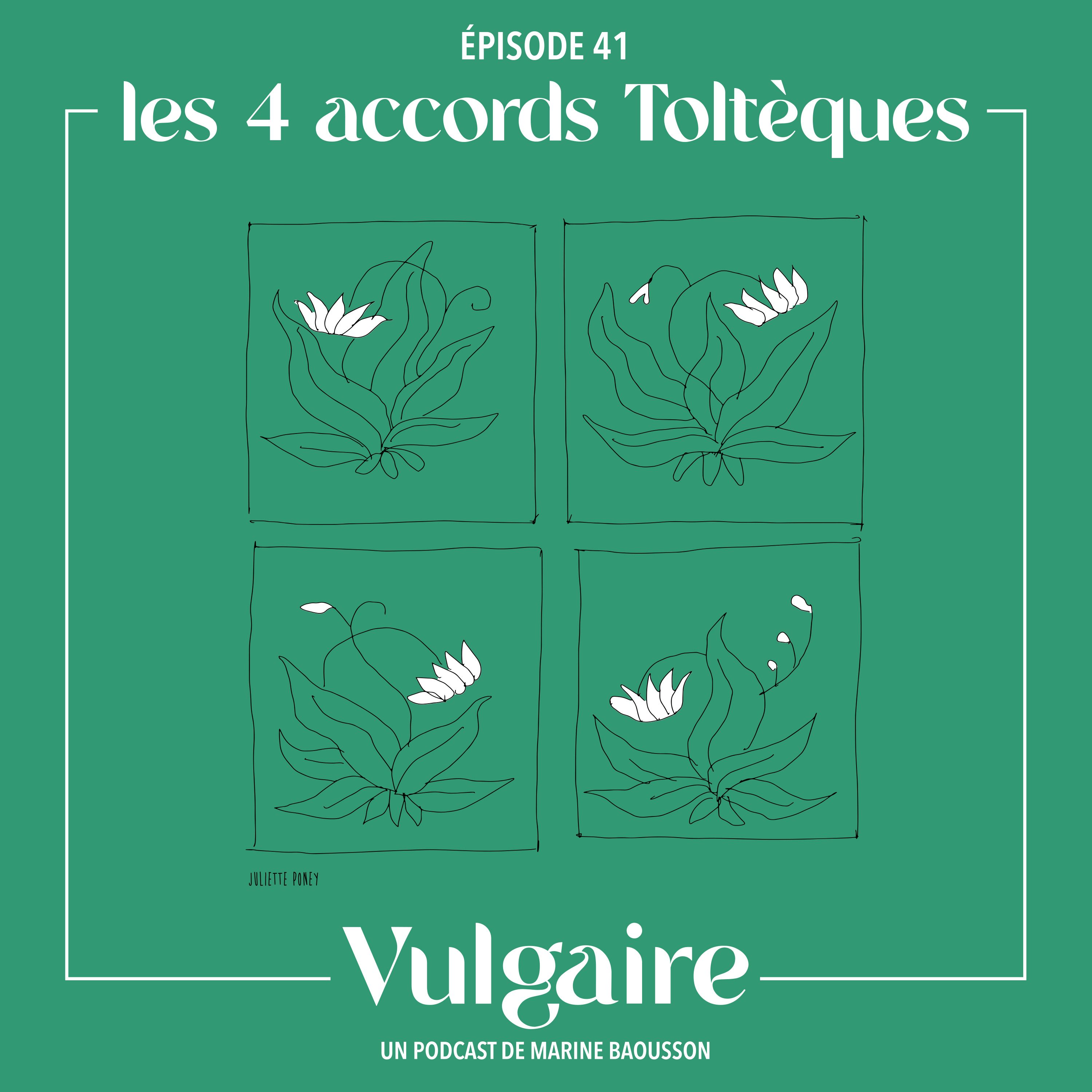 LES 4 ACCORDS TOLTÈQUES