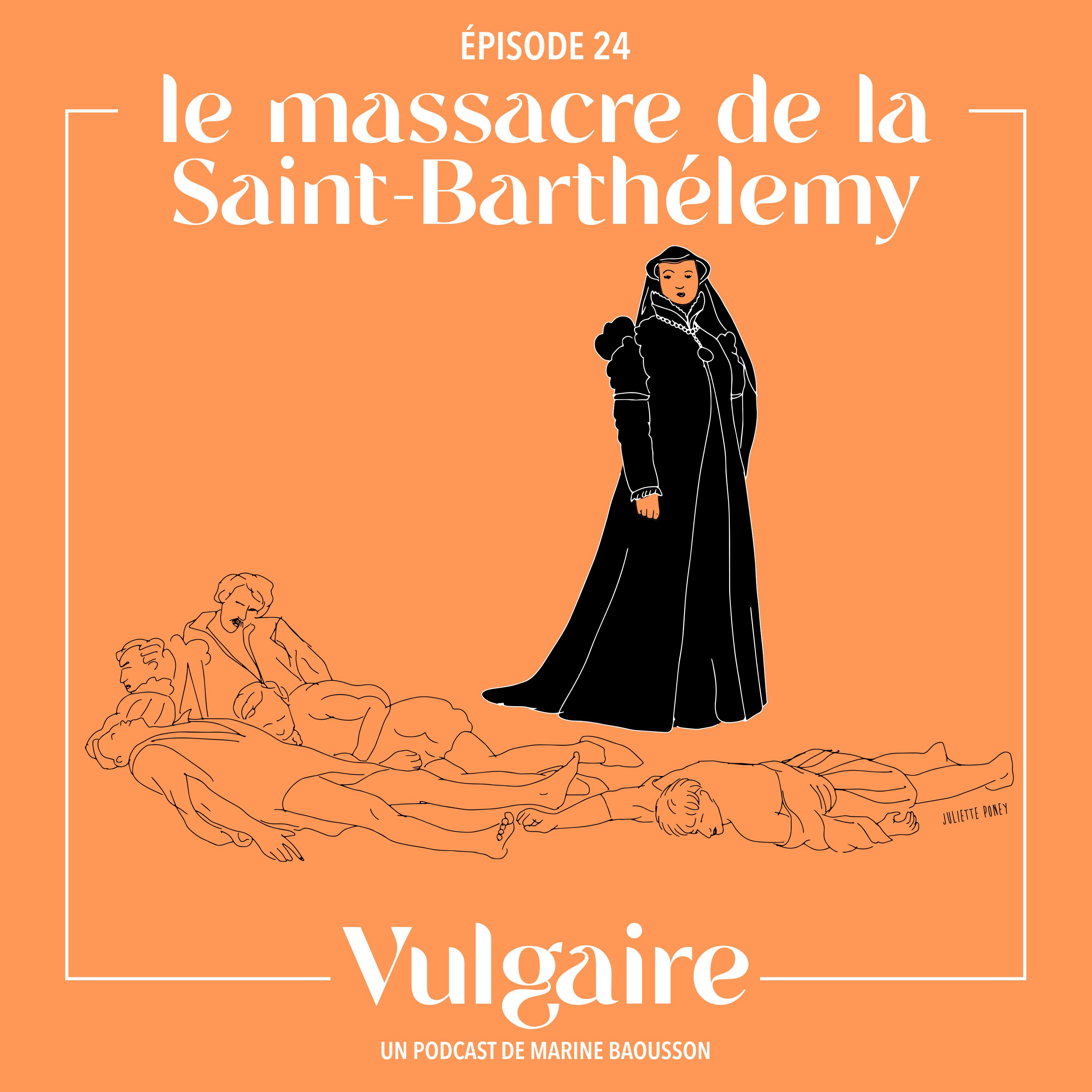 LE MASSACRE DE LA SAINT-BARTHELEMY