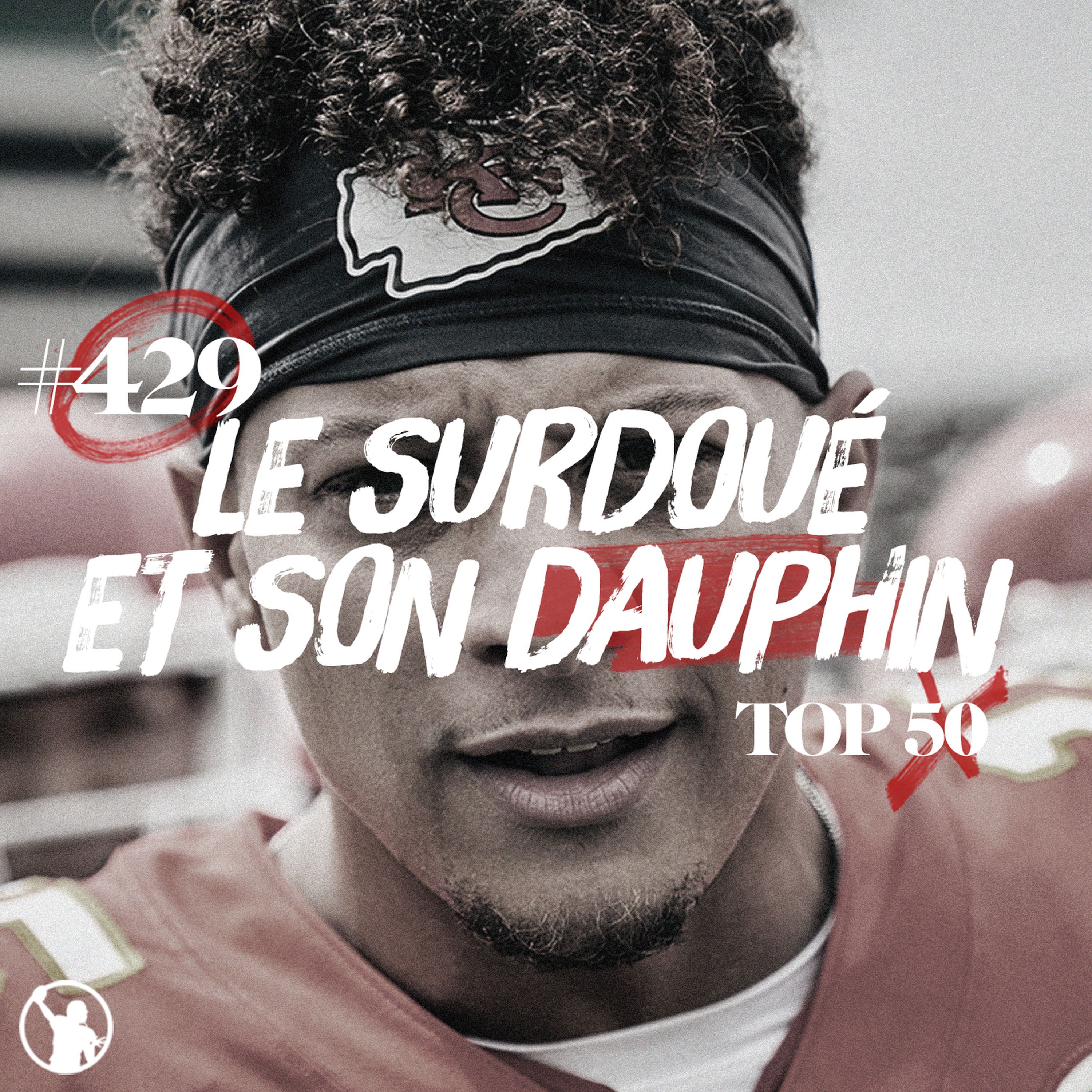 Top 50 (1-10) : le surdoué Patrick Mahomes et le râleur Aaron Rodgers