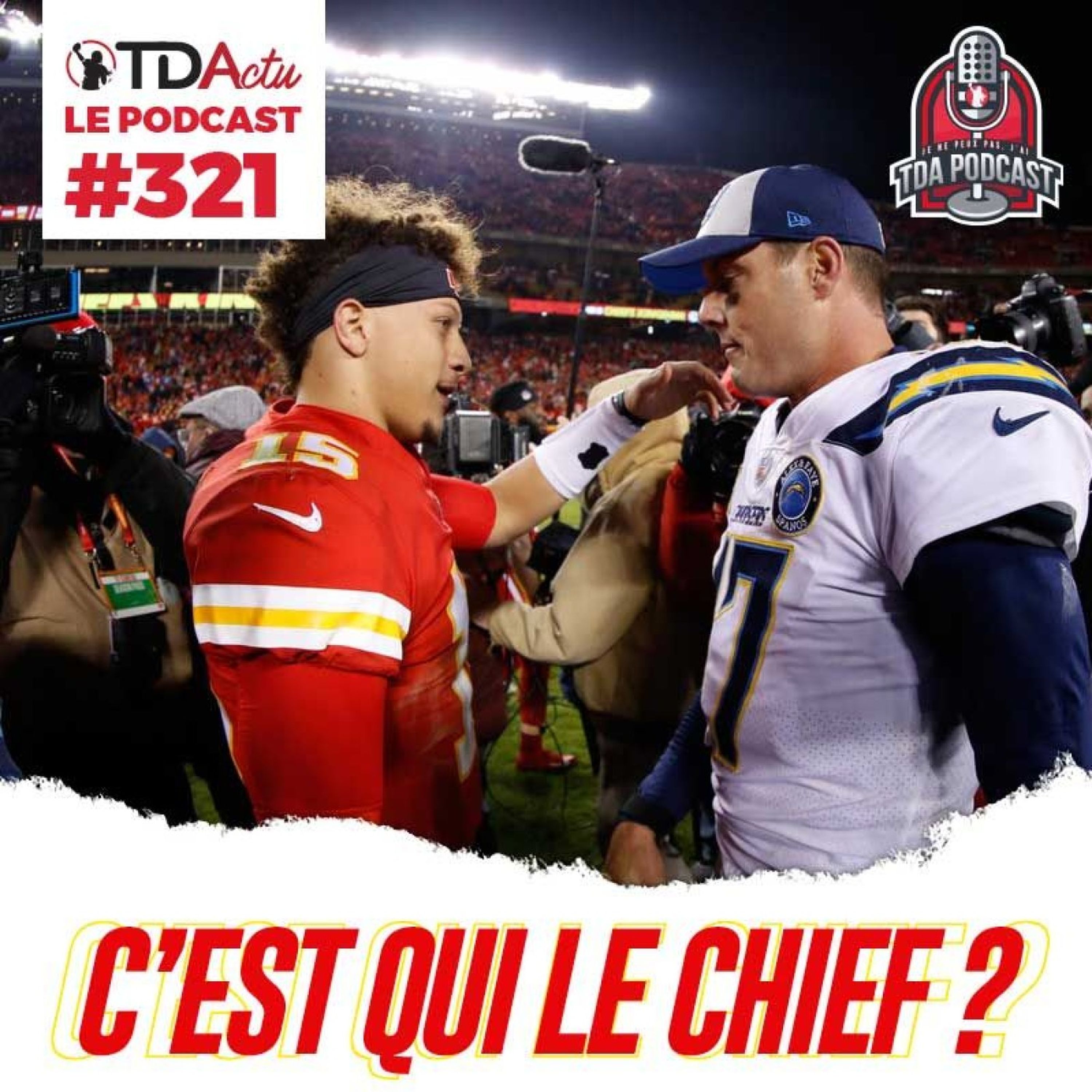 TDA Podcast n°321 - Preview S11 : les Chiefs pour mater la rébellion