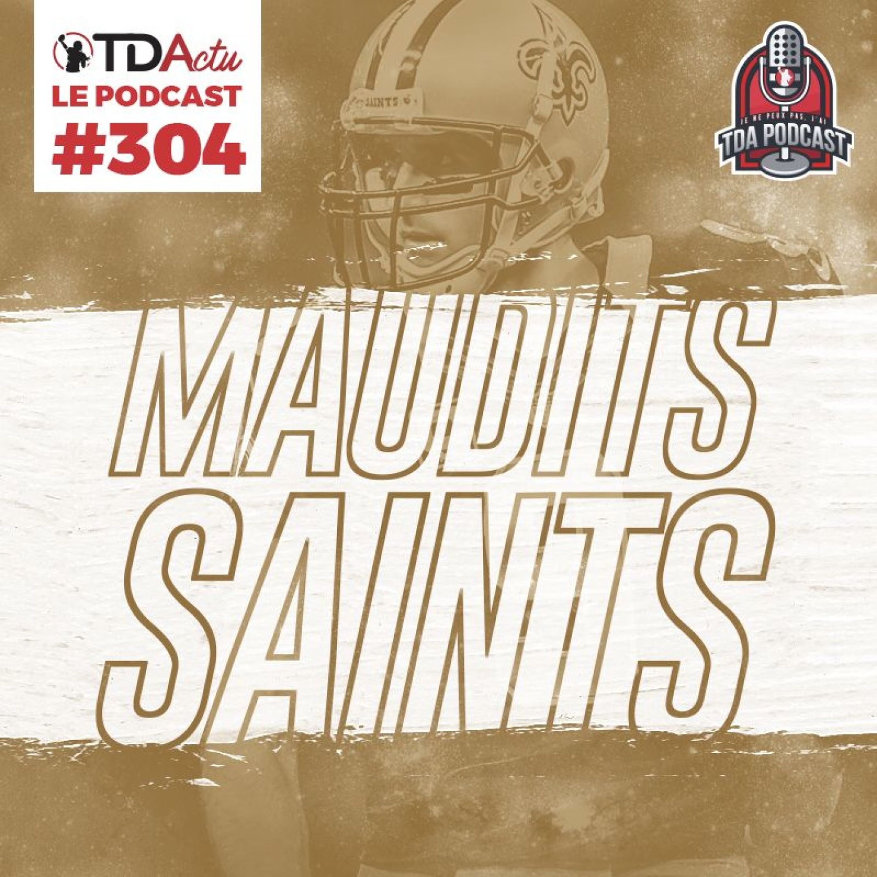 TDA Podcast n°304 - Débrief S2 : Saints maudits et acier fondu