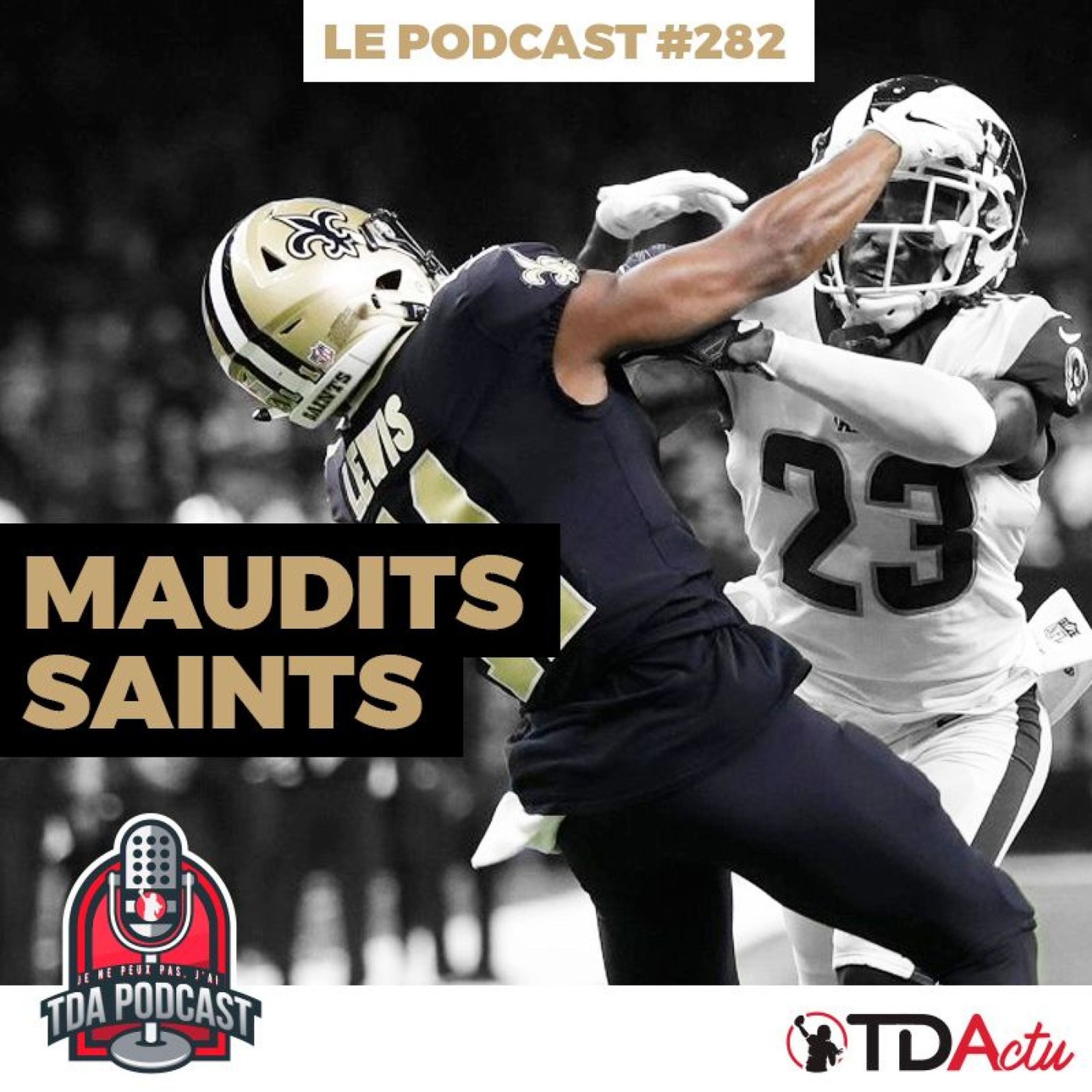 TDA Podcast n°282 - Finales de conférence : maudits Saints