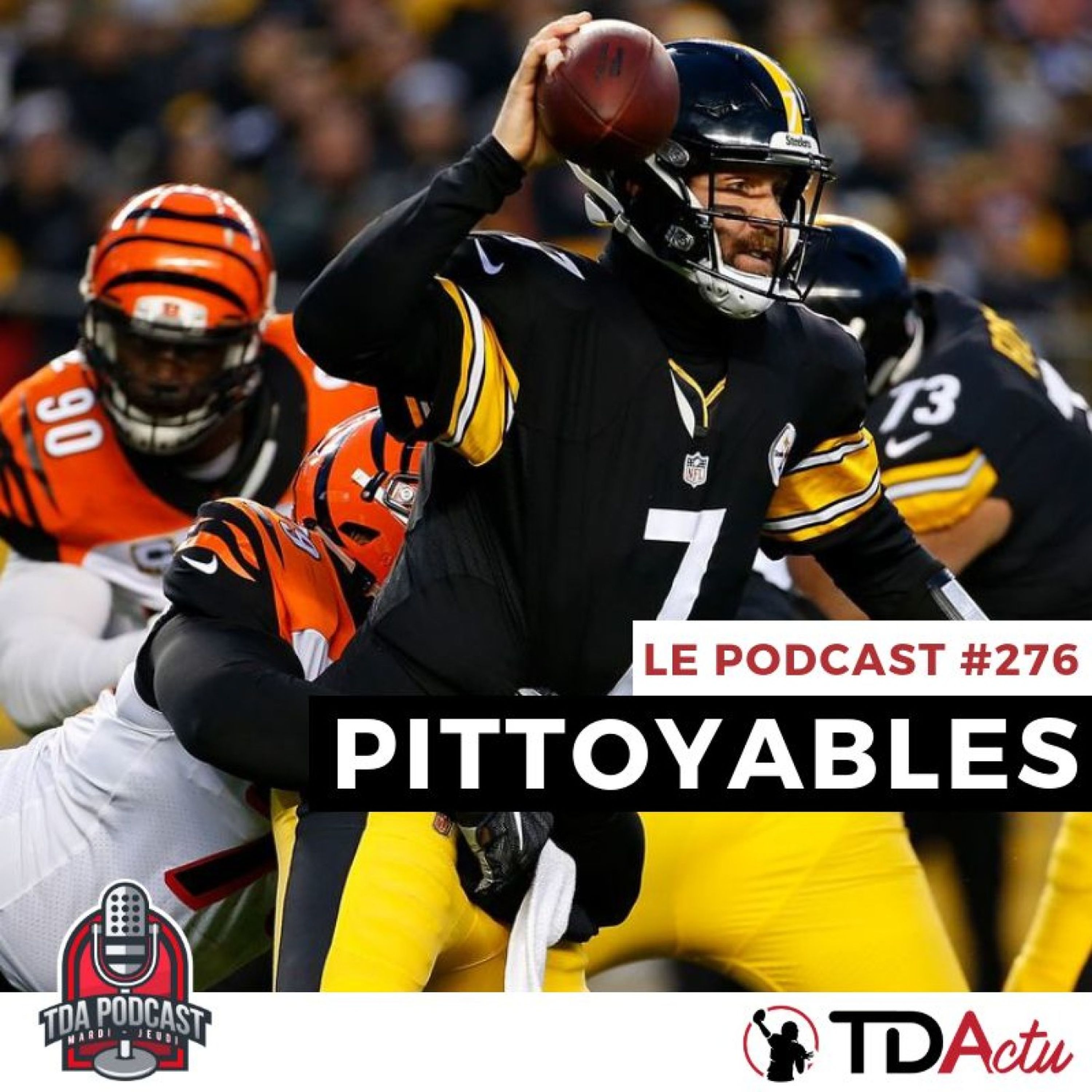 TDA Podcast n°276 - Débrief S17 : Pittoyables Steelers