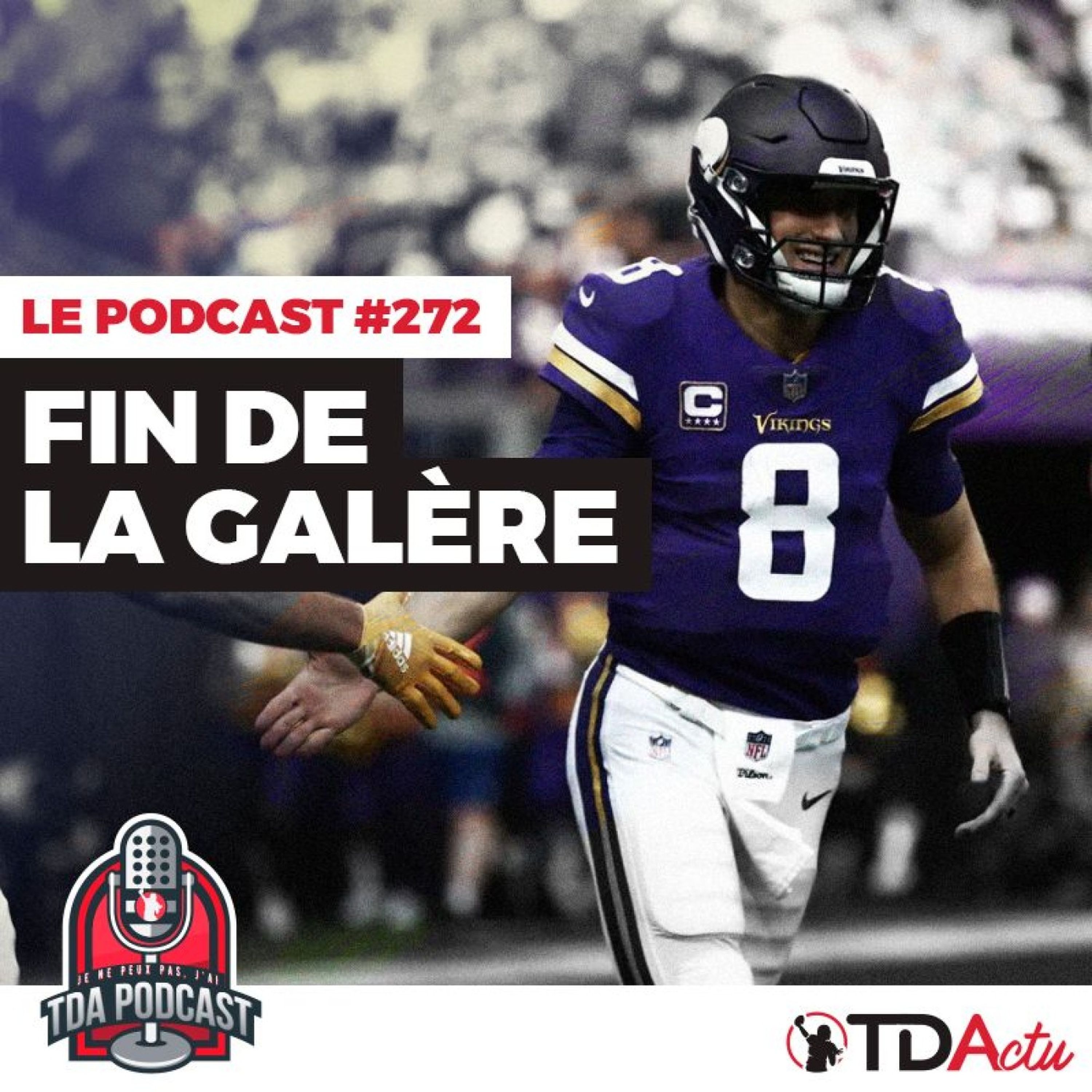 TDA Podcast n°272 - Débrief S15 : les Vikings ne sont plus en galère