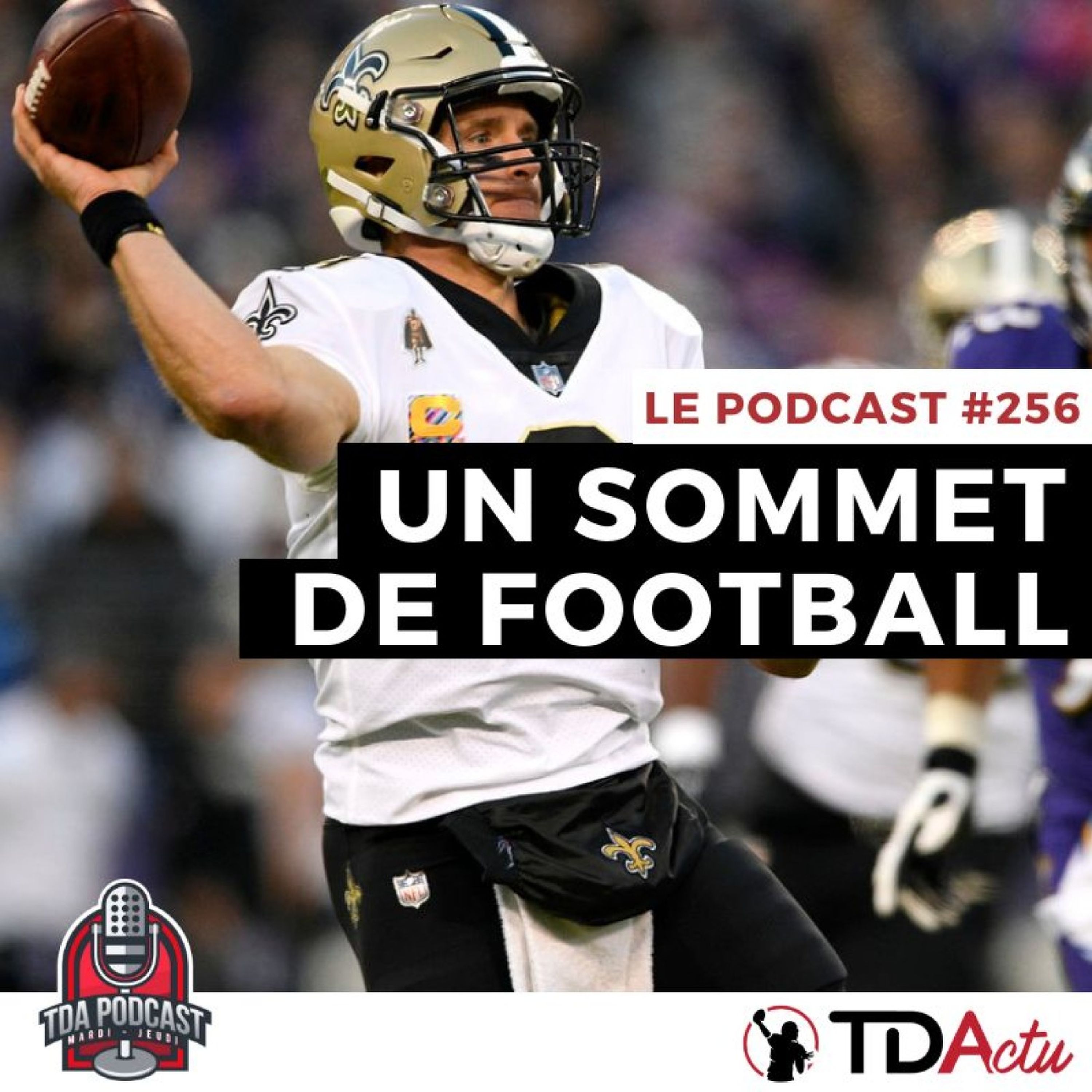 TDA Podcast n°256 - Débrief S7 : un sommet de football pour les Saints