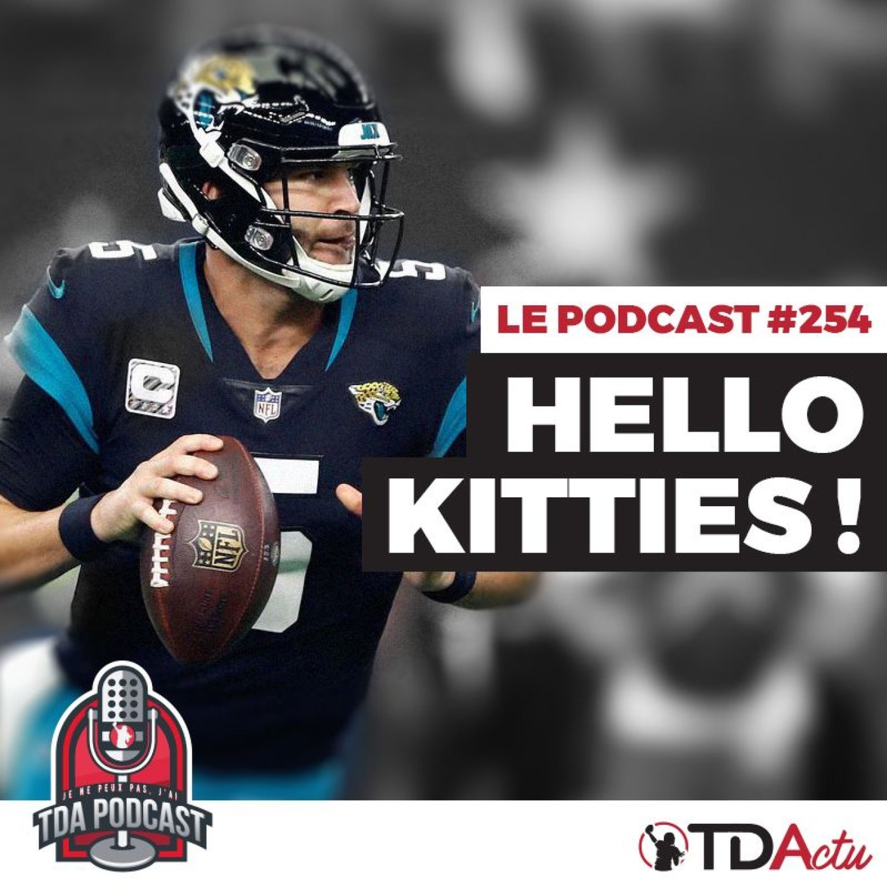 TDA Podcast n°254 - Débrief Semaine 6 : Hello Kitties !