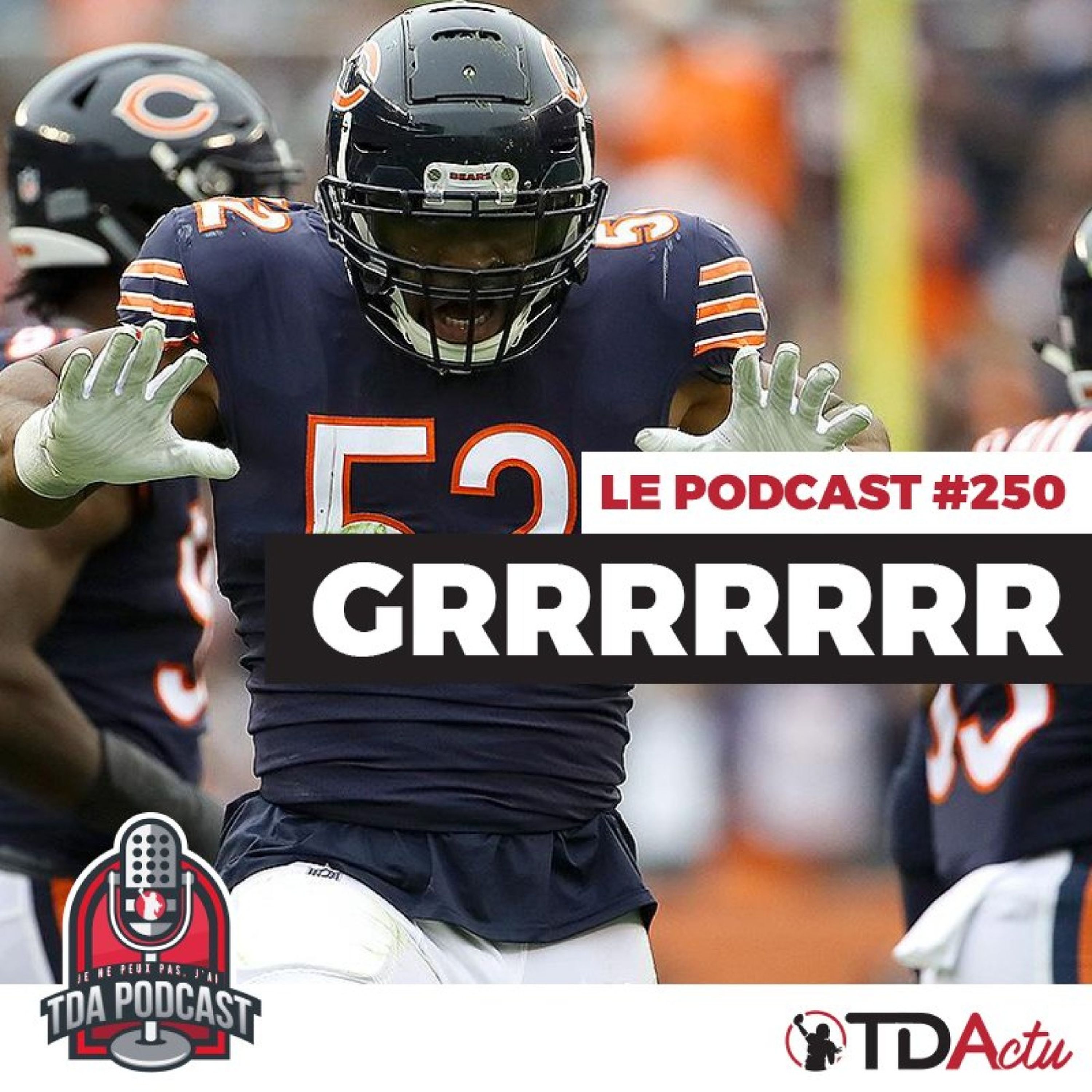 TDA Podcast n°250 - Débrief Semaine 4 : Grrrrrrrrrrrrrr !!!