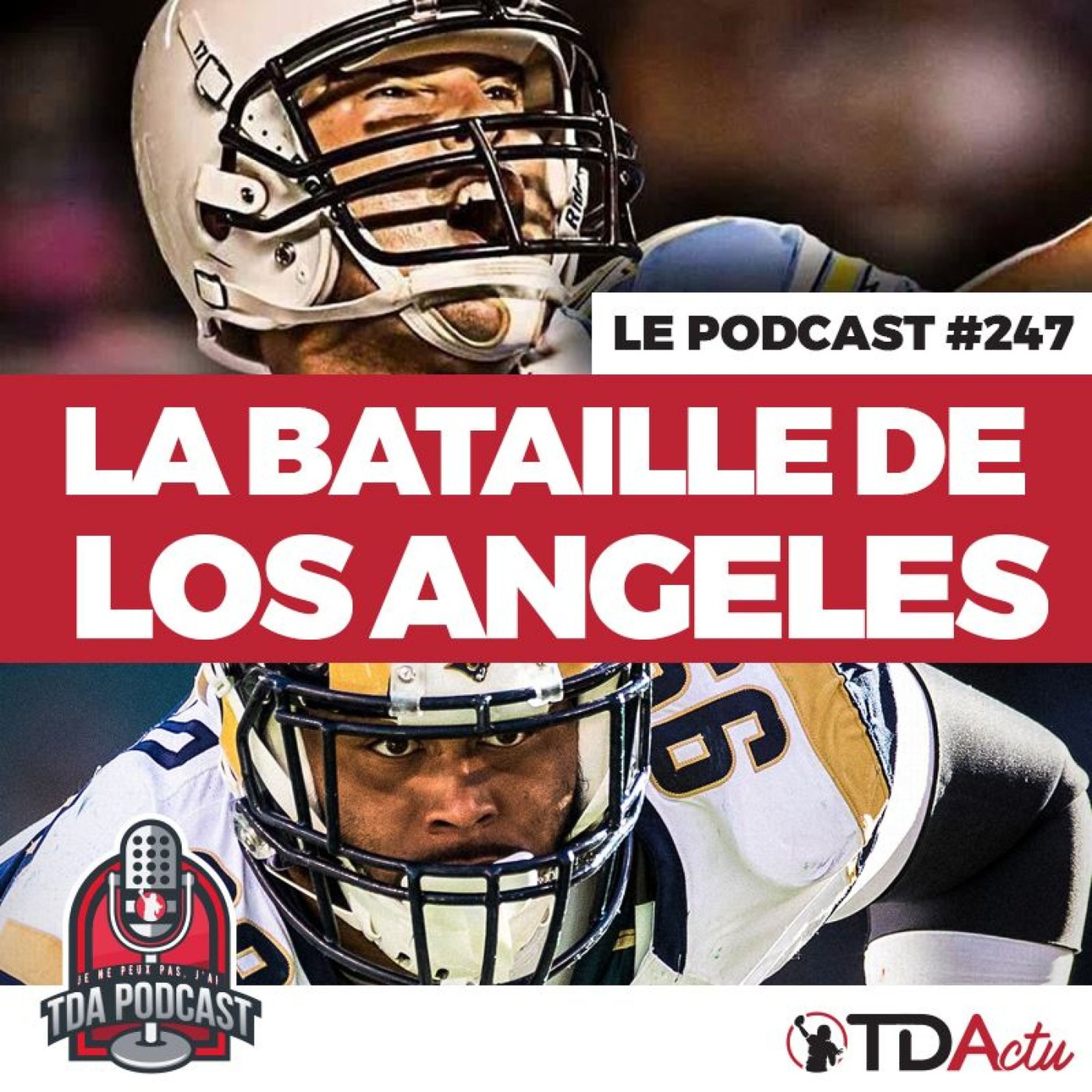 TDA Podcast n°247 - Preview Semaine 3 : Fight for LA !