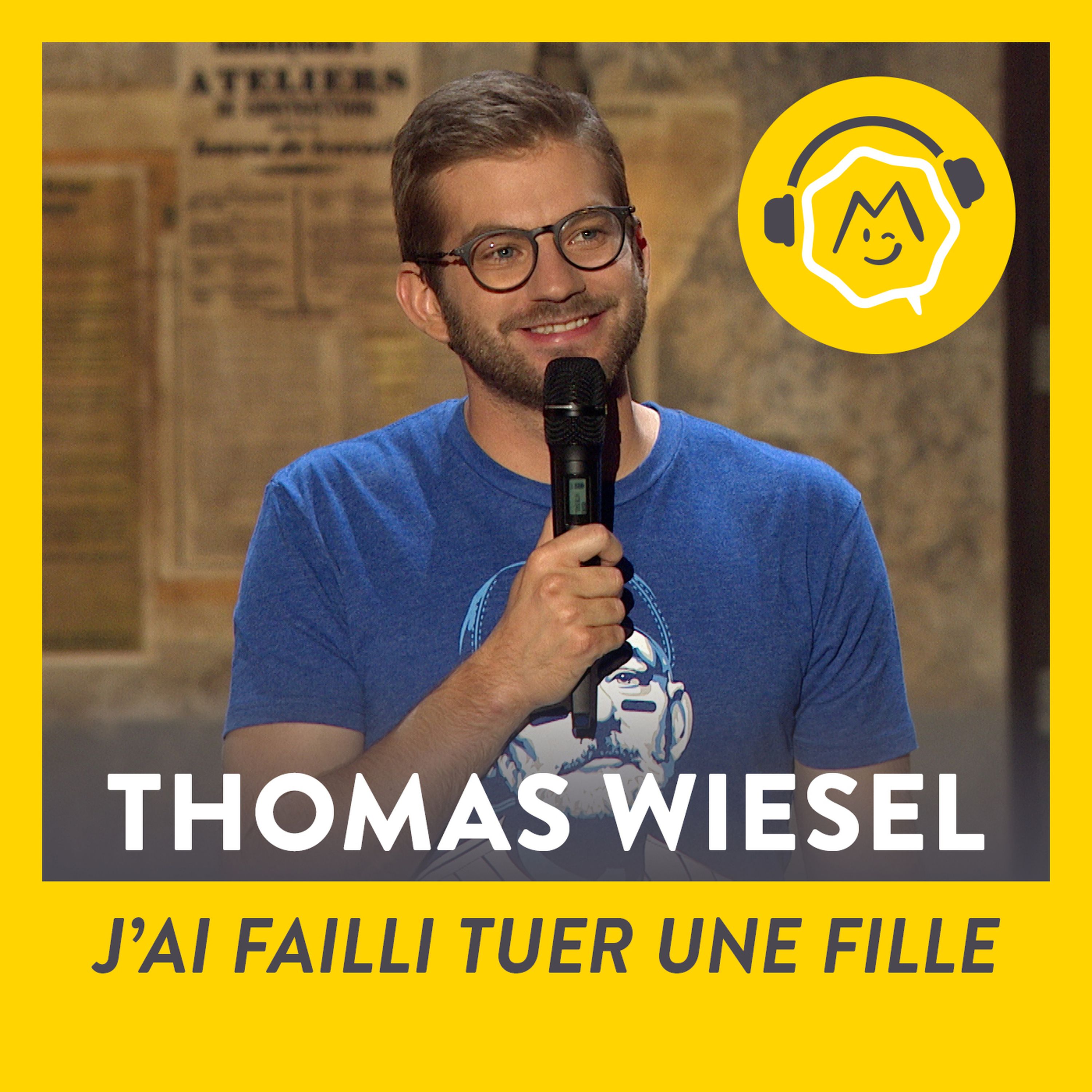 Thomas Wiesel - J'ai failli tuer une fille (2017)