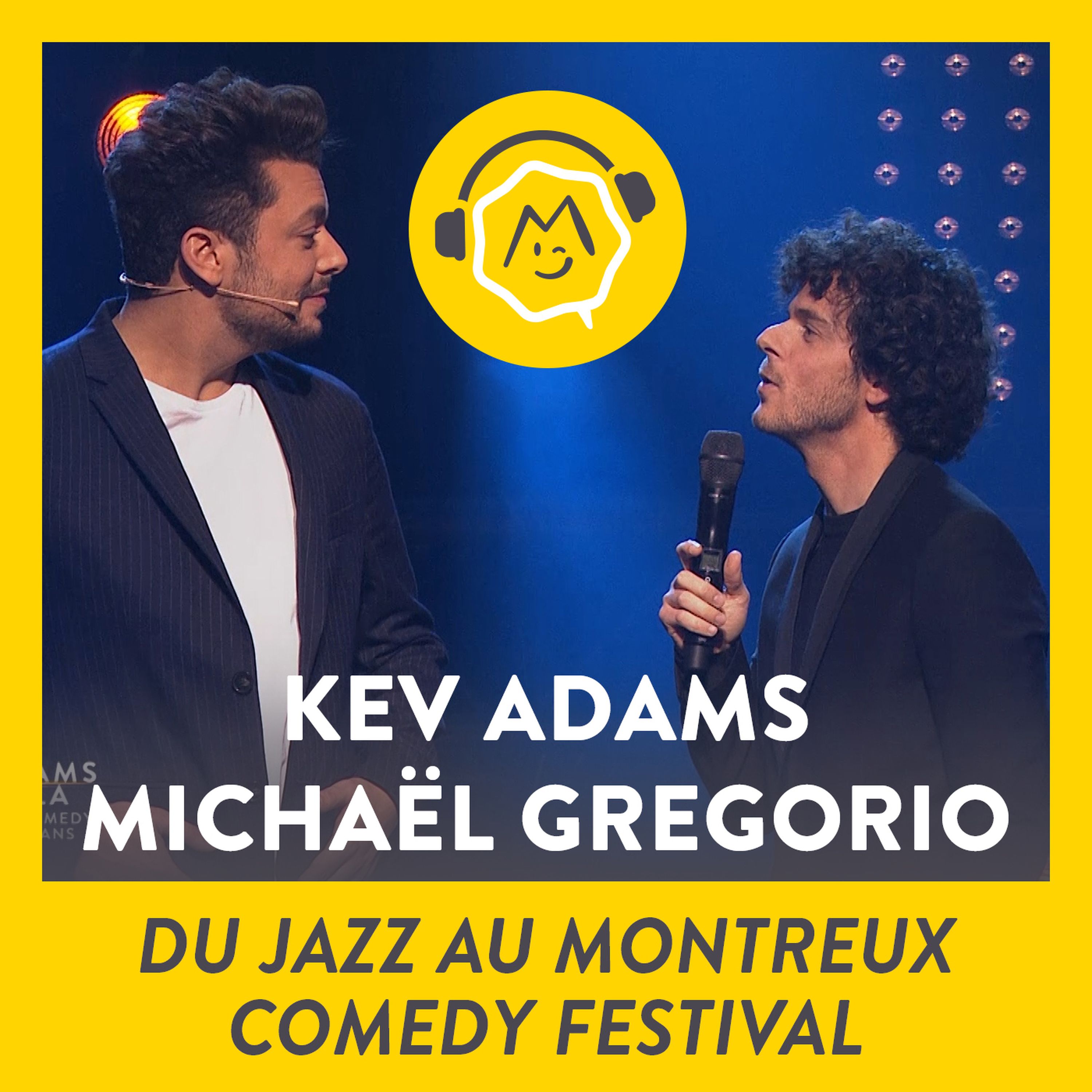 Kev Adams et Michaël Gregorio - Du Jazz au Montreux Comedy Festival (2019)