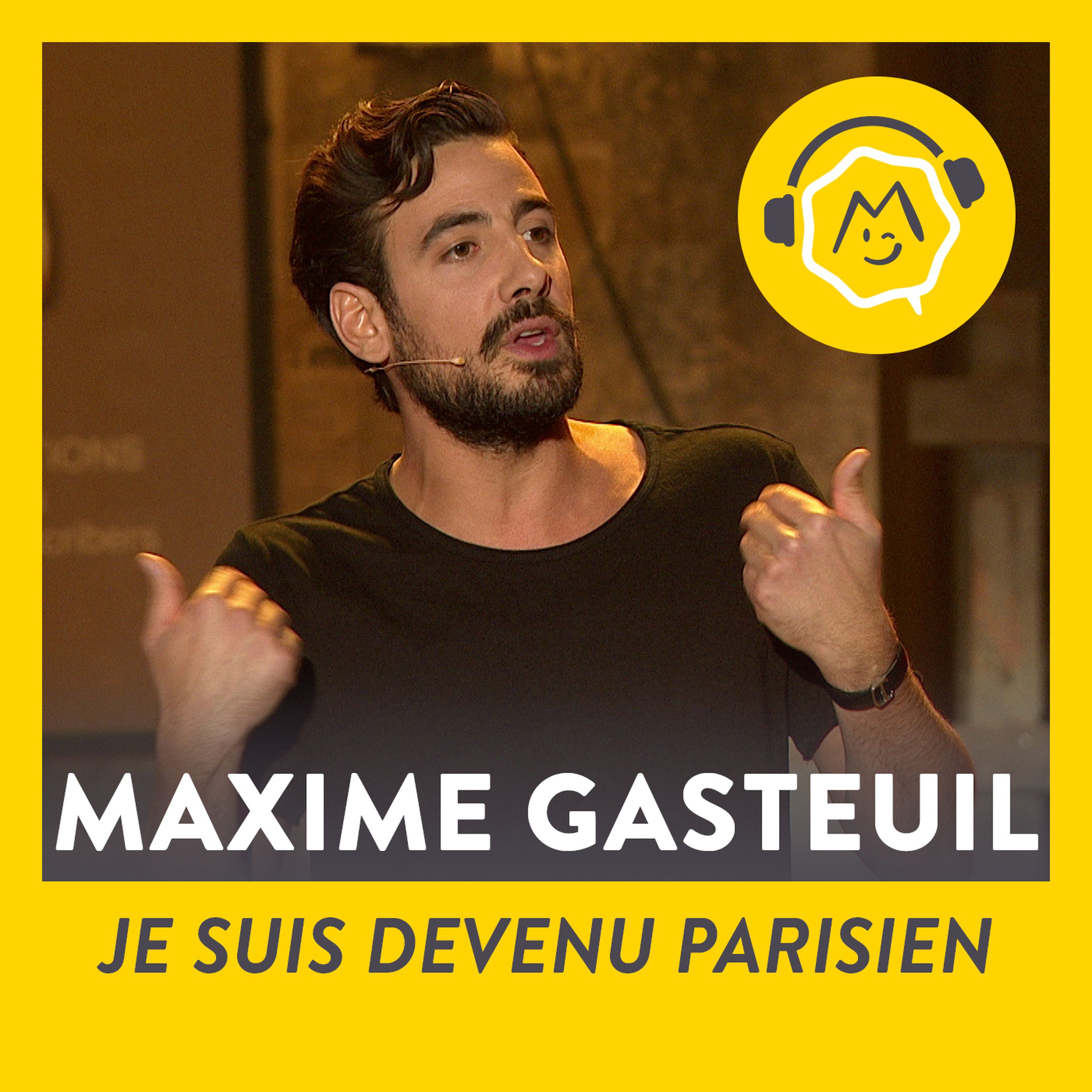 Maxime Gasteuil - Je suis devenu parisien (2017)