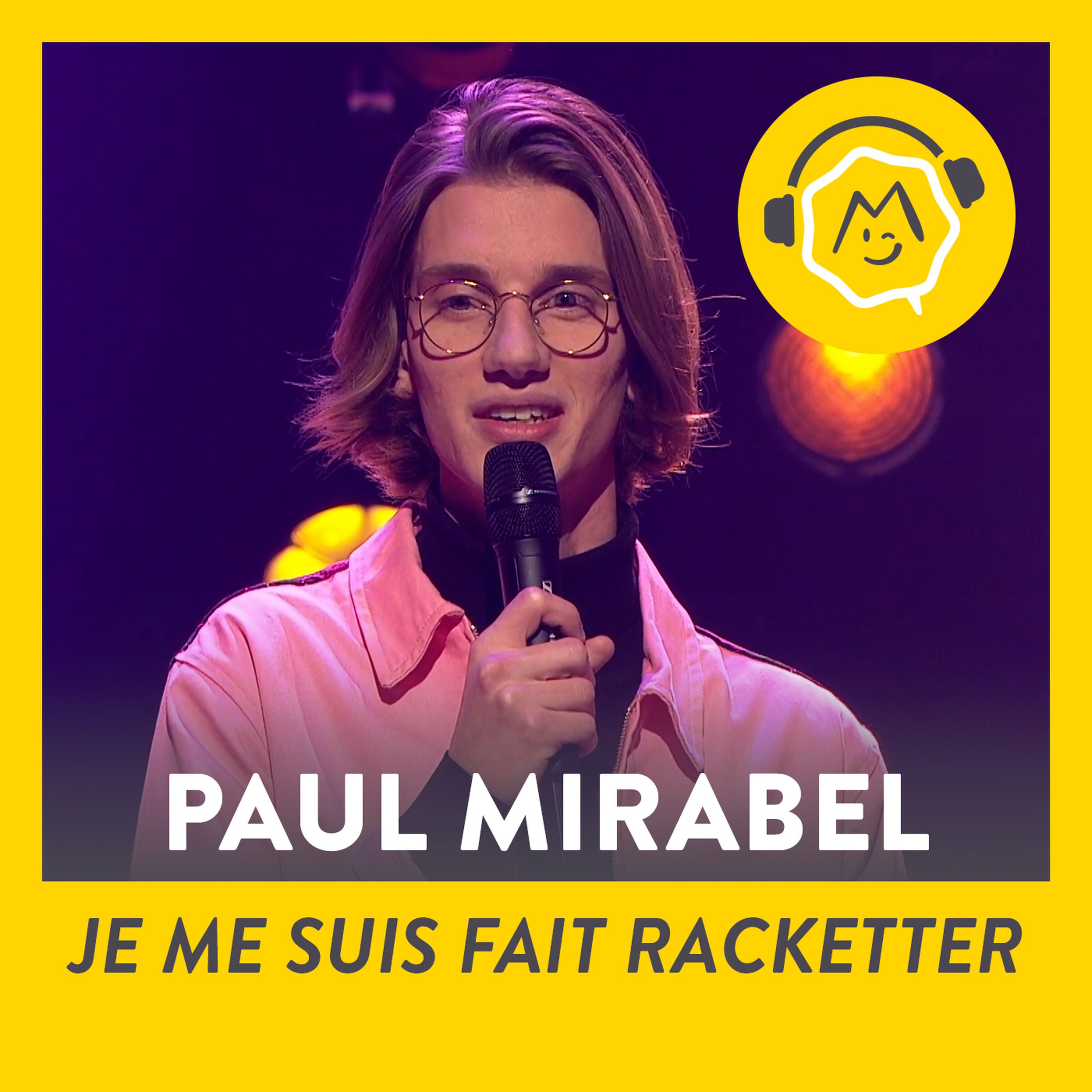 Paul Mirabel - Je me suis fait racketter (2019)