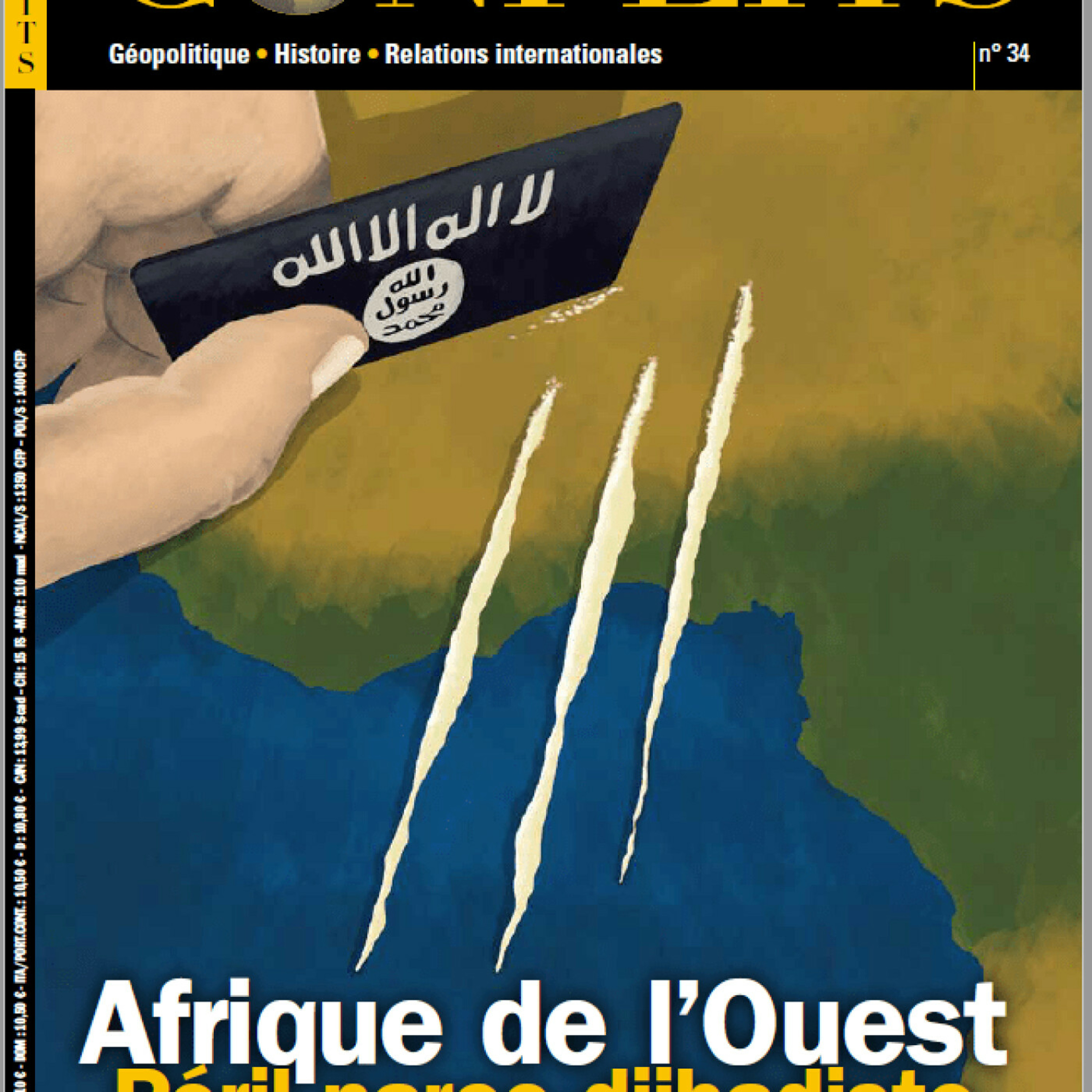 Afrique de l'Ouest. Le Péril narco-djihadiste. Nouveau numéro