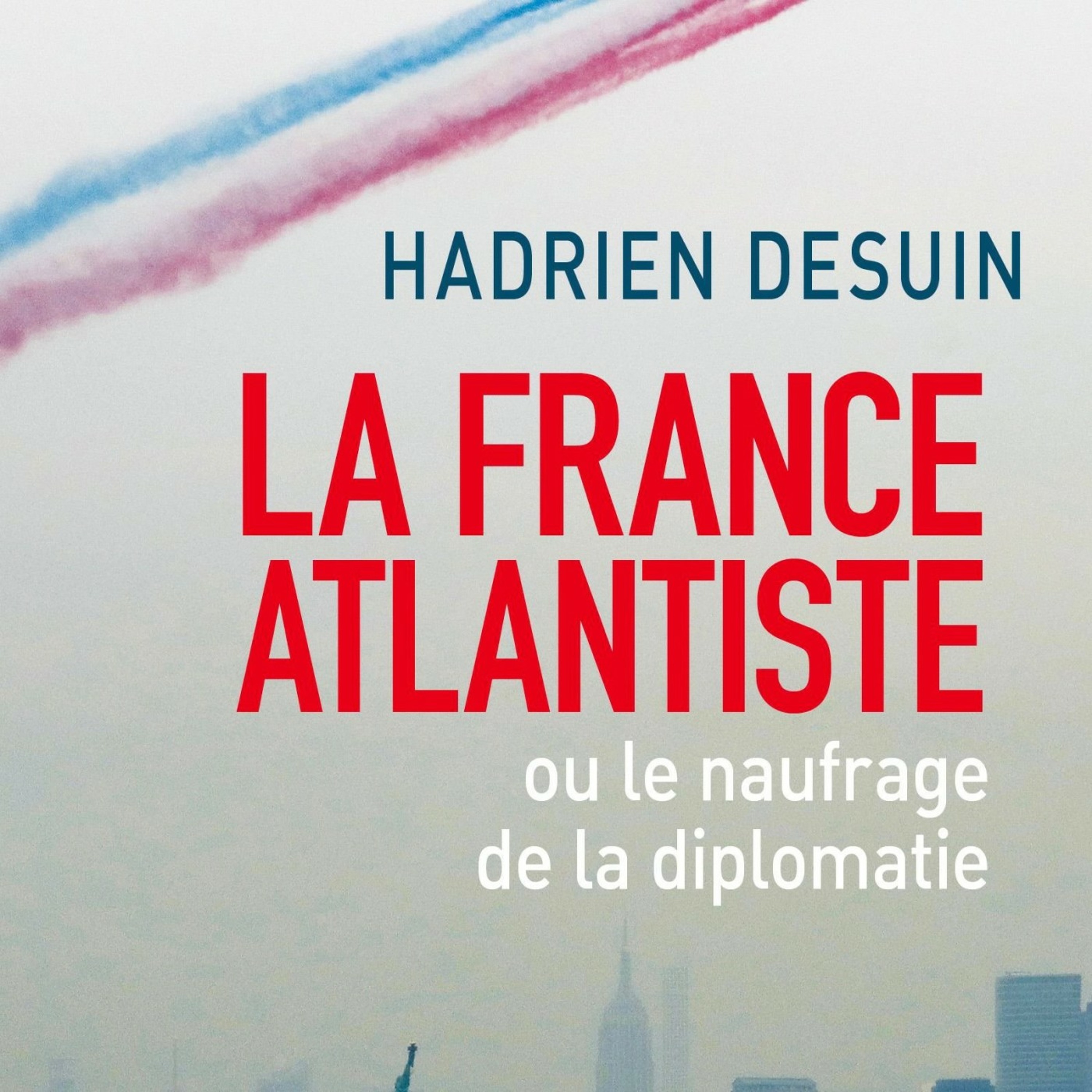 La France atlantiste