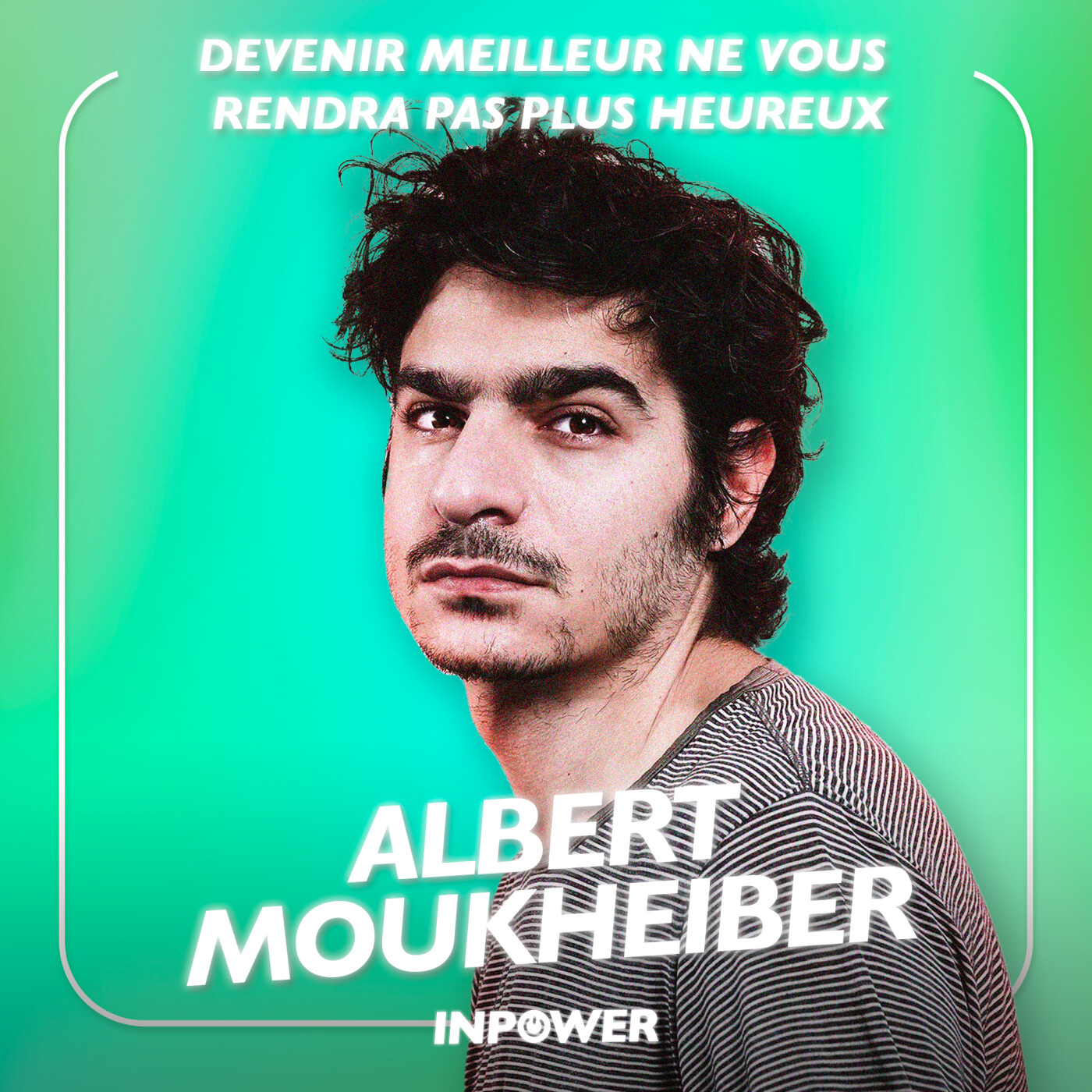 Albert Moukheiber, Docteur en Neurosciences - Devenir meilleur ne vous rendra pas plus heureux