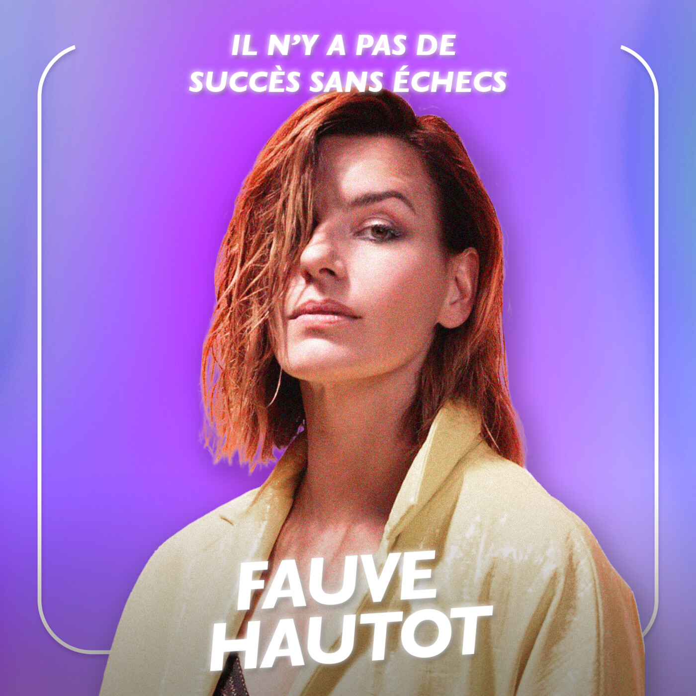 Fauve Hautot, Danseuse - Il n’y a pas de succès sans échecs