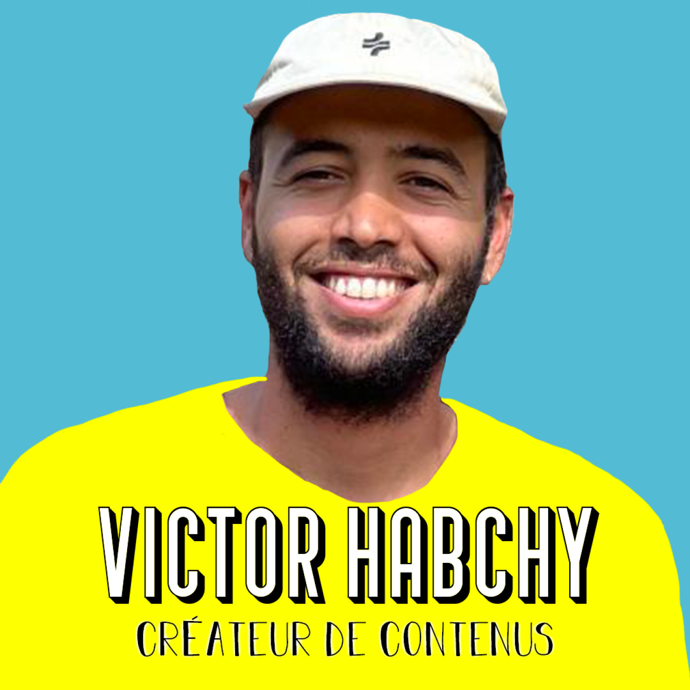 Victor Habchy, Créateur de contenus - Apprendre à être bien avec soi-même