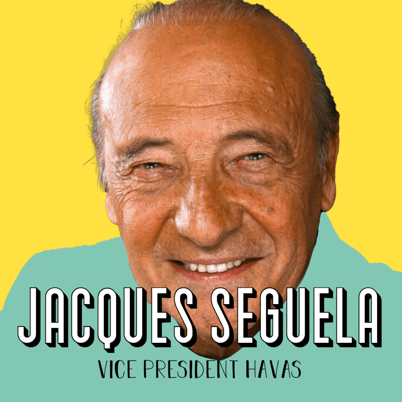 Jacques Séguéla, Vice-Président d'Havas - Remettre du rêve dans nos vies