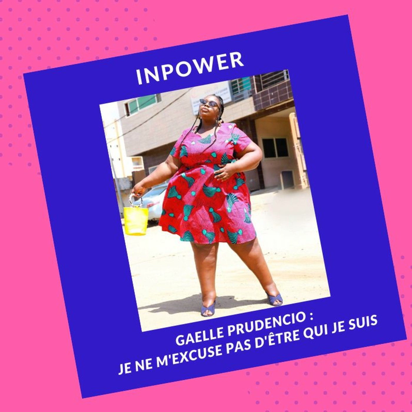 Gaëlle Prudencio - Je ne m'excuse pas d'être qui je suis