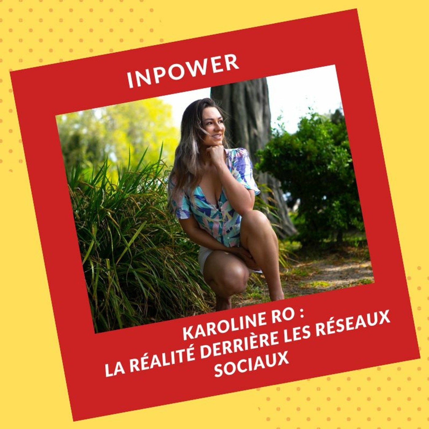 Karoline Ro - La réalité derrière les réseaux sociaux