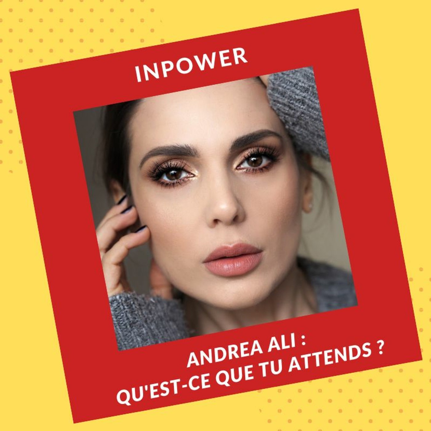 AndreaAli - Qu'est-ce que tu attends ?