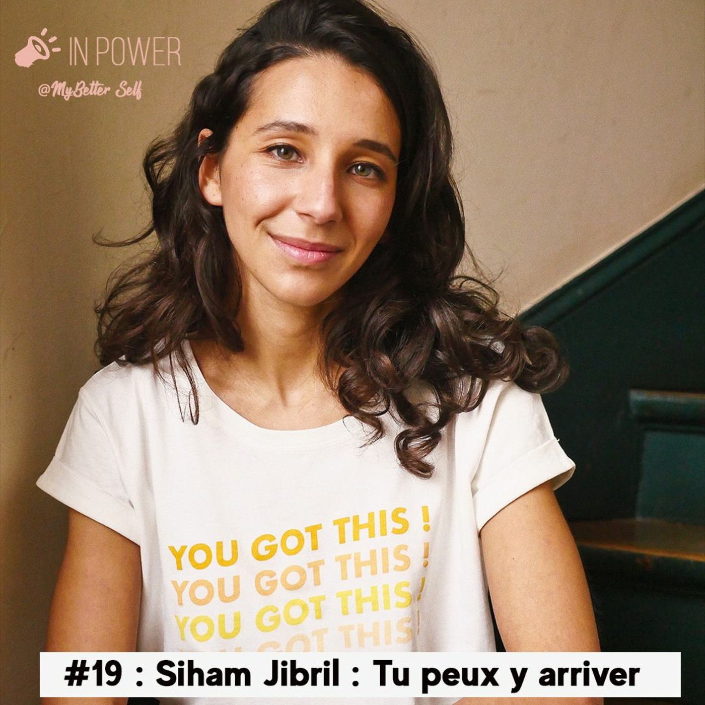 Siham Jibril : Tu peux y arriver
