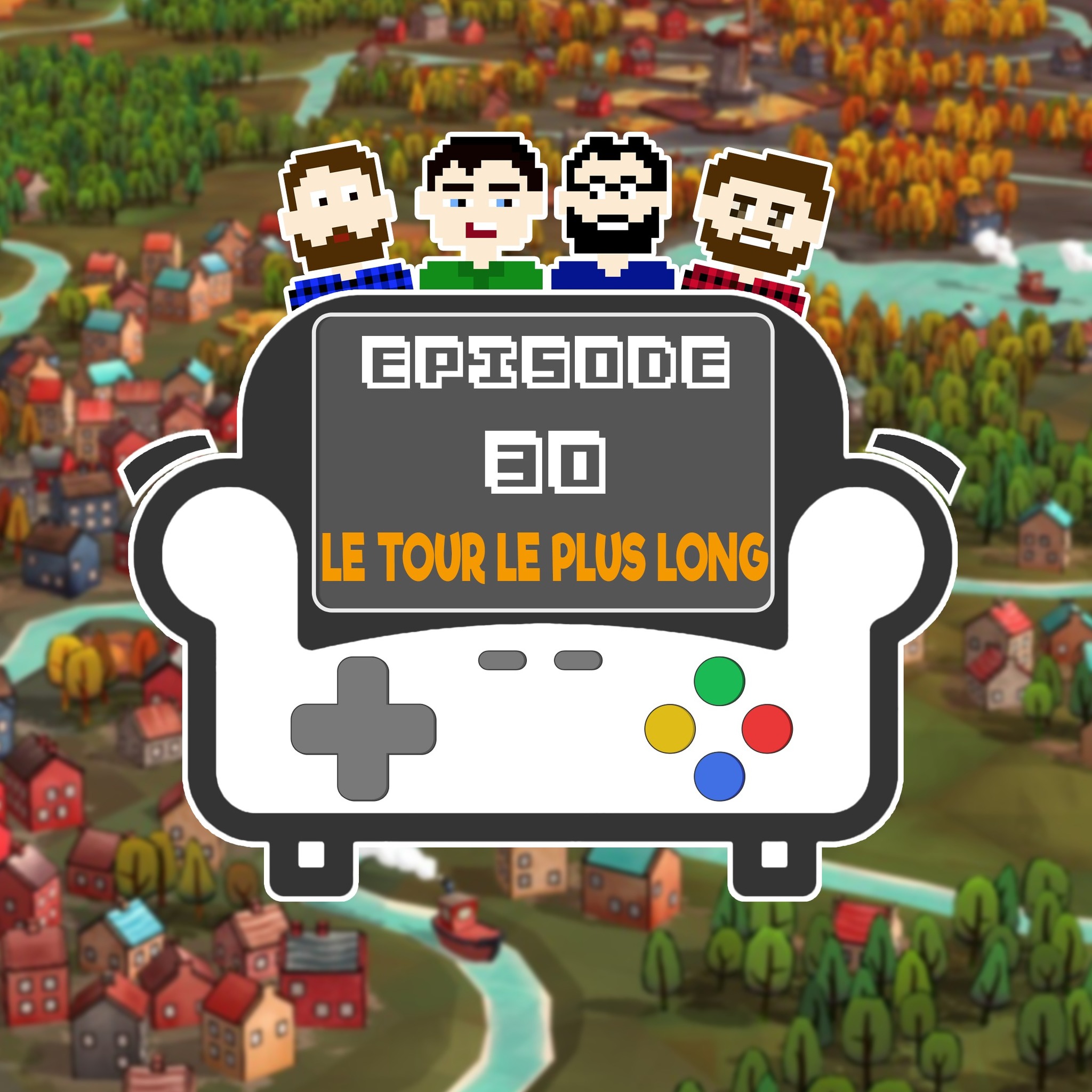 Episode 30 - Le tour le plus long