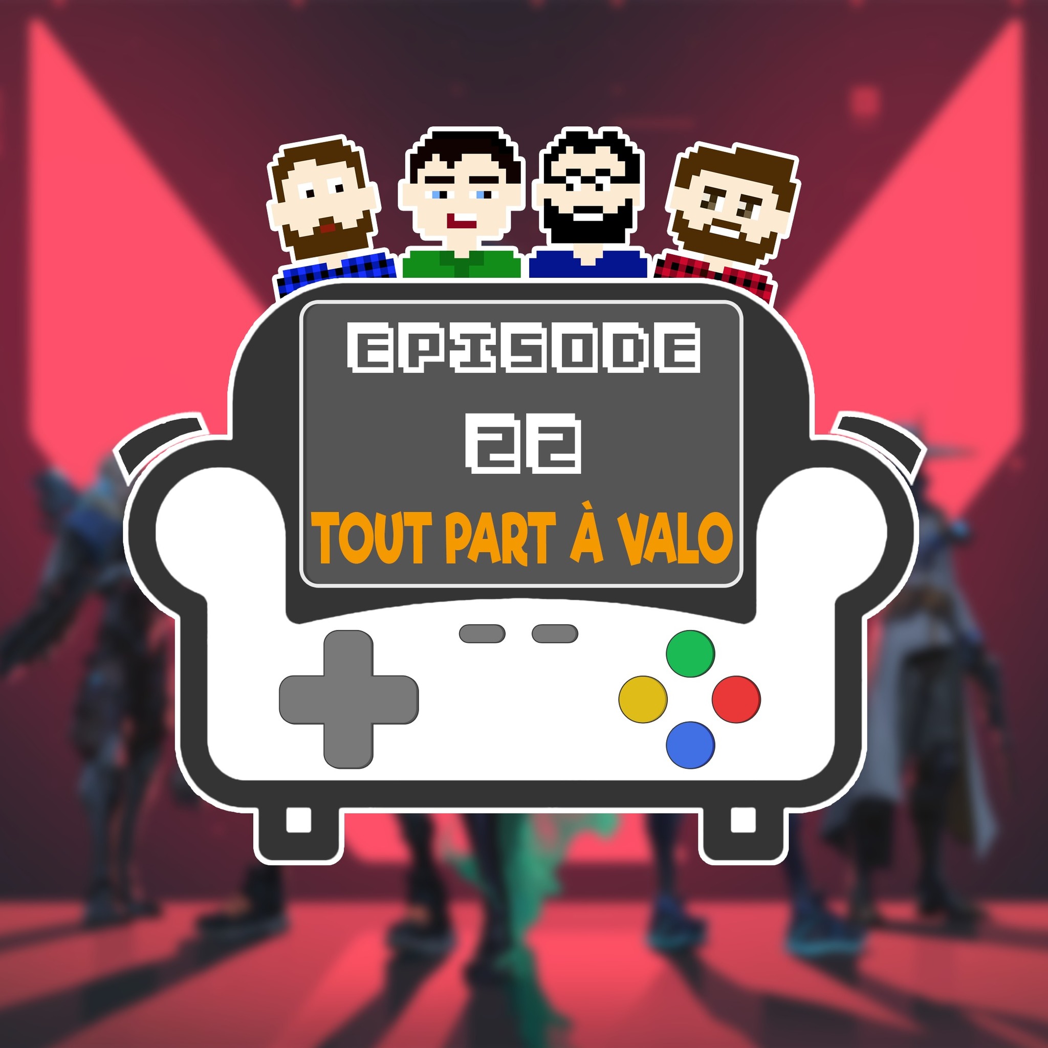 Episode 22 - Tout part à Valo