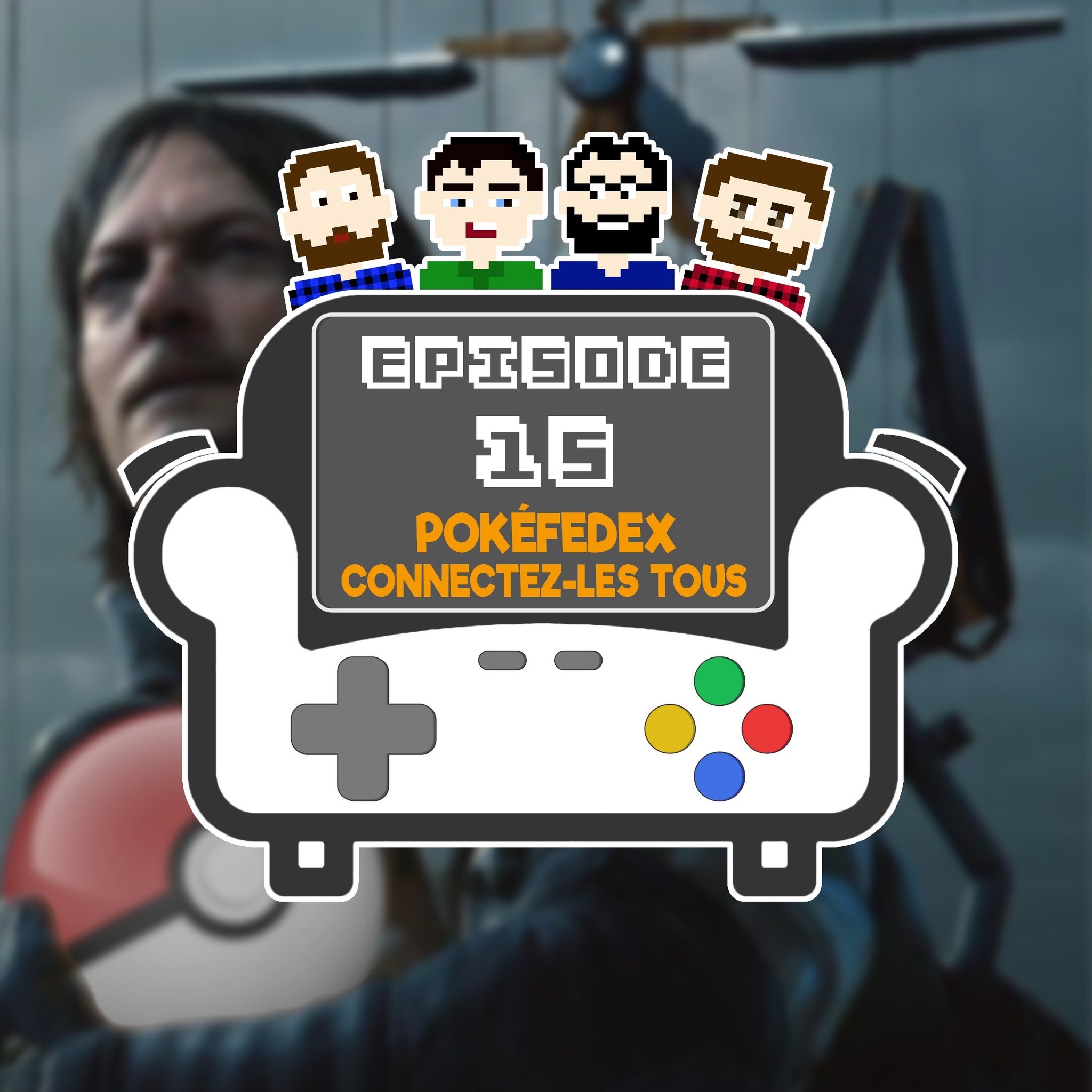 Episode 15 - Pokefedex, connectez les tous !