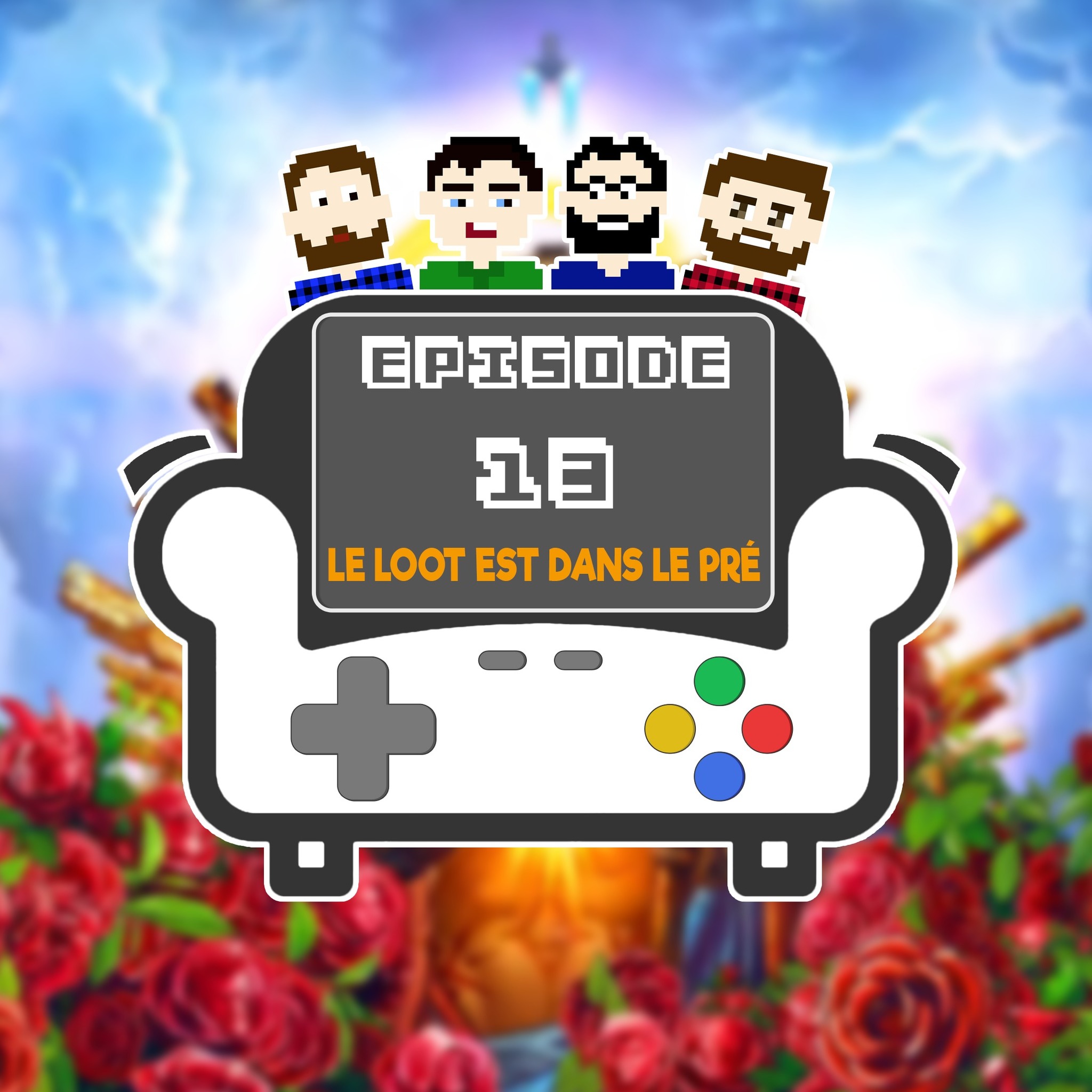 Episode 13 - Le loot est dans le pré