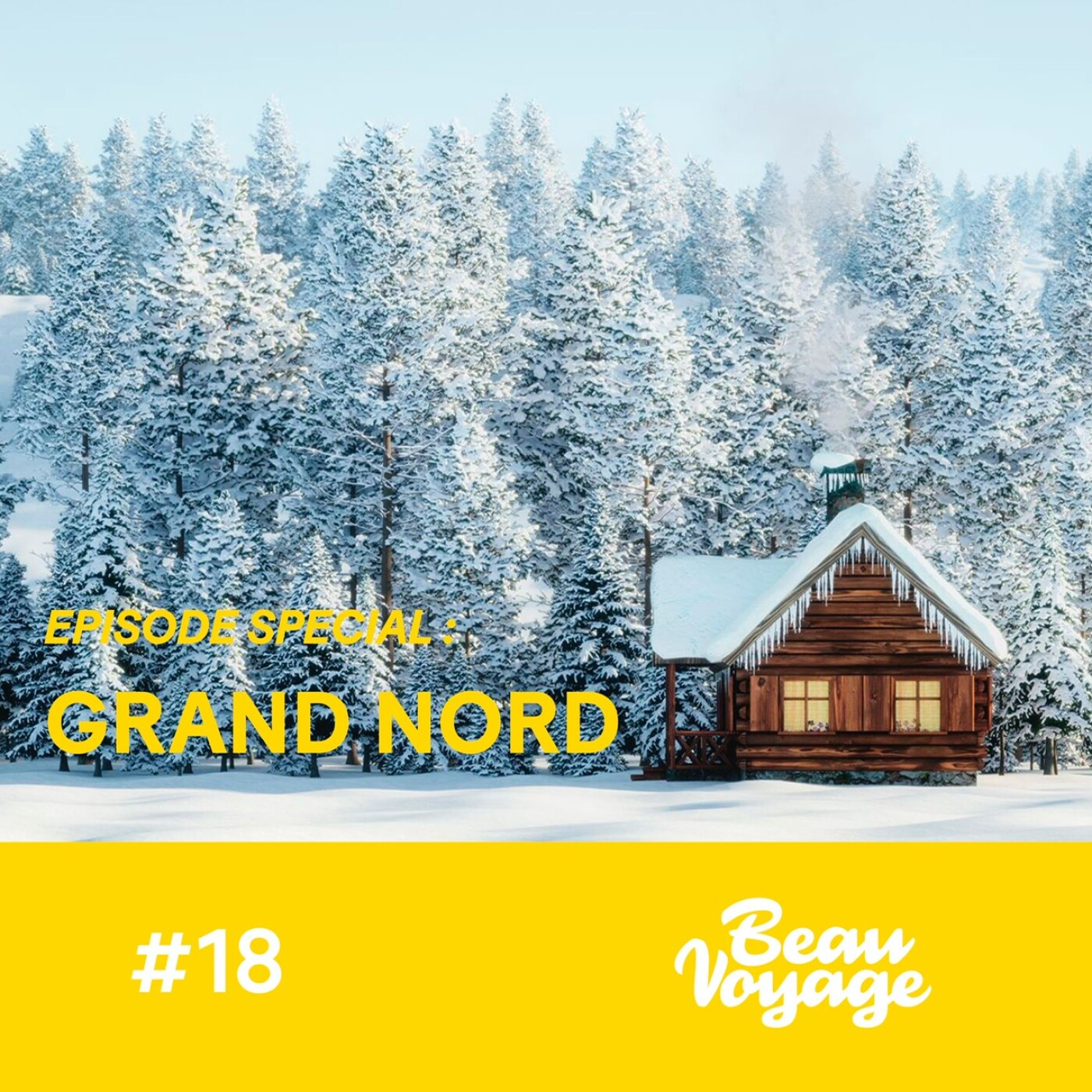 ÉPISODE SPÉCIAL : Grand Nord - Laponie