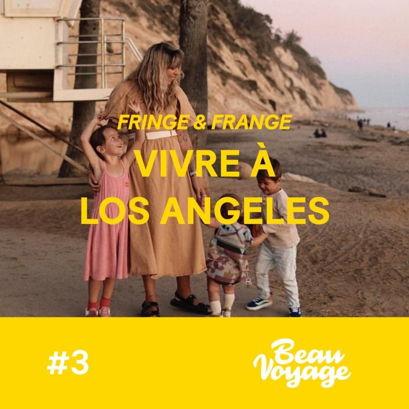 #3 - Fringe&Frange à LA : voyager avec 3 kids de moins de 5 ans et réaliser son American Dream